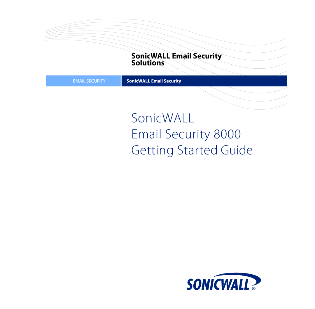 SonicWALL 8000 manual SonicWALL Email Security Getting Started Guide 