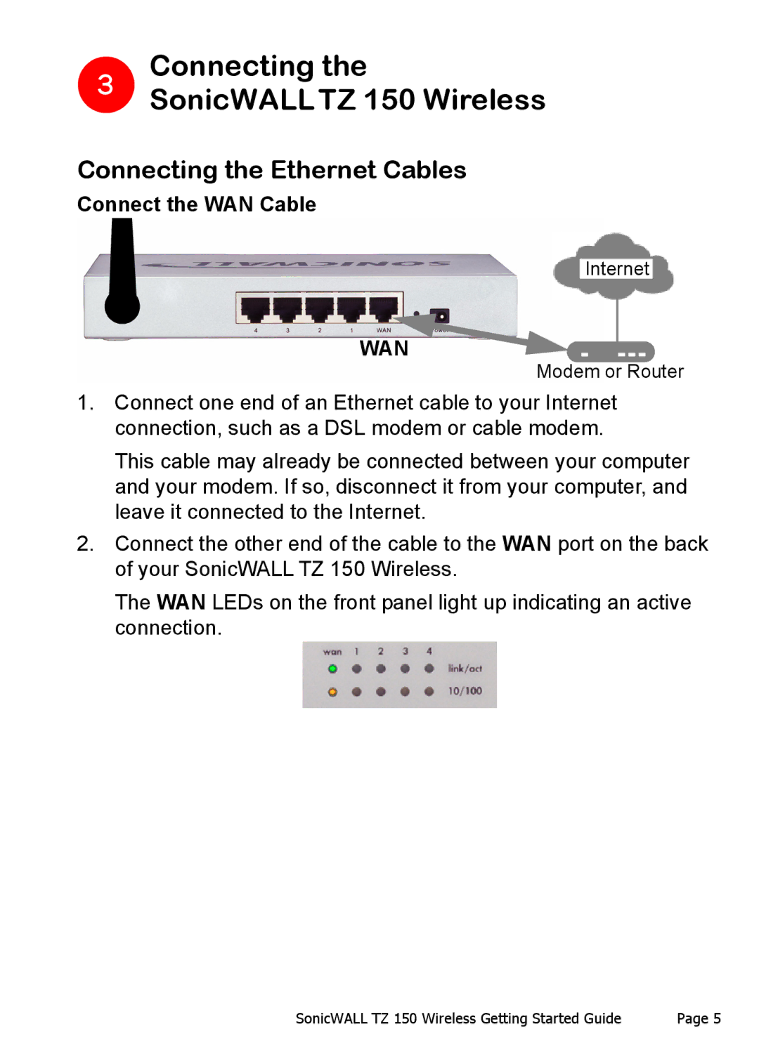 SonicWALL manual Connecting SonicWALLTZ 150 Wireless, Connecting the Ethernet Cables, Connect the WAN Cable 