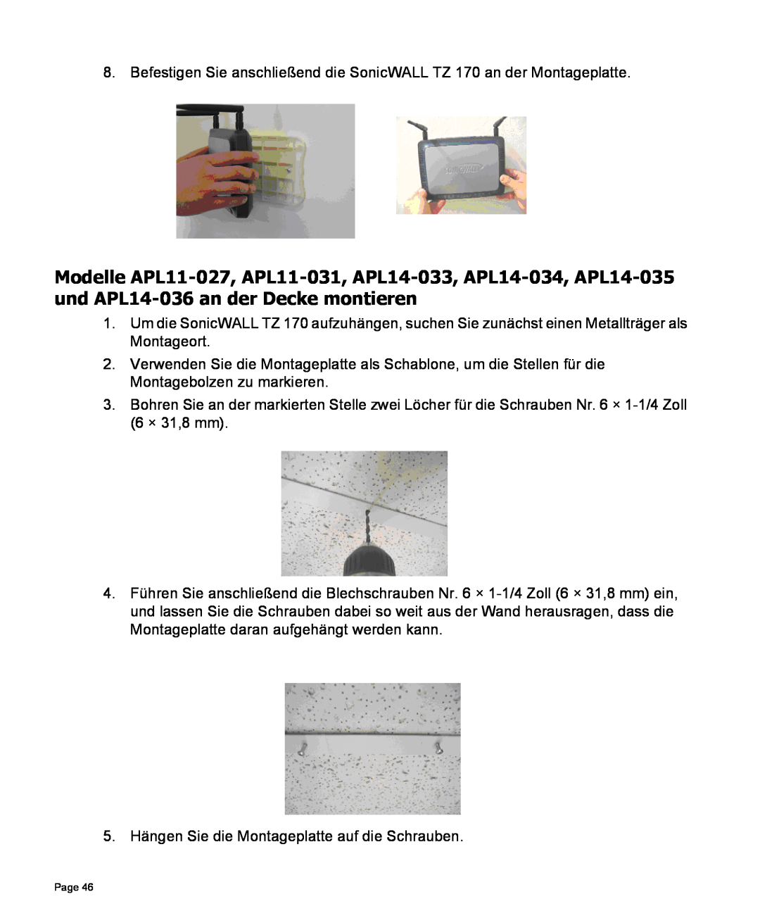 SonicWALL TZ 170 SP manual 5. Hängen Sie die Montageplatte auf die Schrauben 