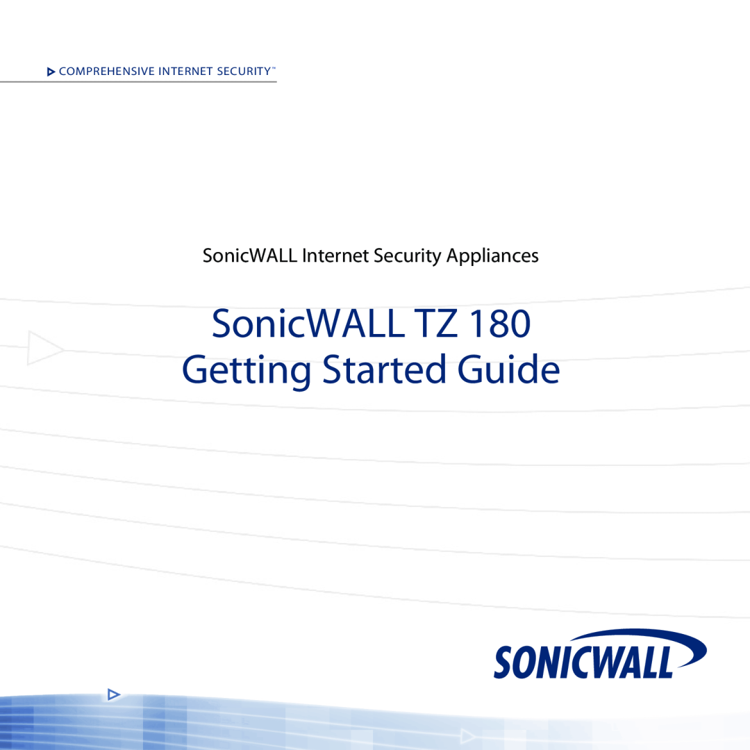 SonicWALL TZ 180 manual SonicWALL TZ Getting Started Guide, SonicWALL Internet Security Appliances 