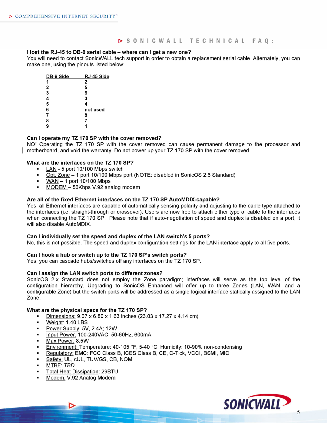 SonicWALL TZ170SP manual Can I operate my TZ 170 SP with the cover removed?, What are the interfaces on the TZ 170 SP? 