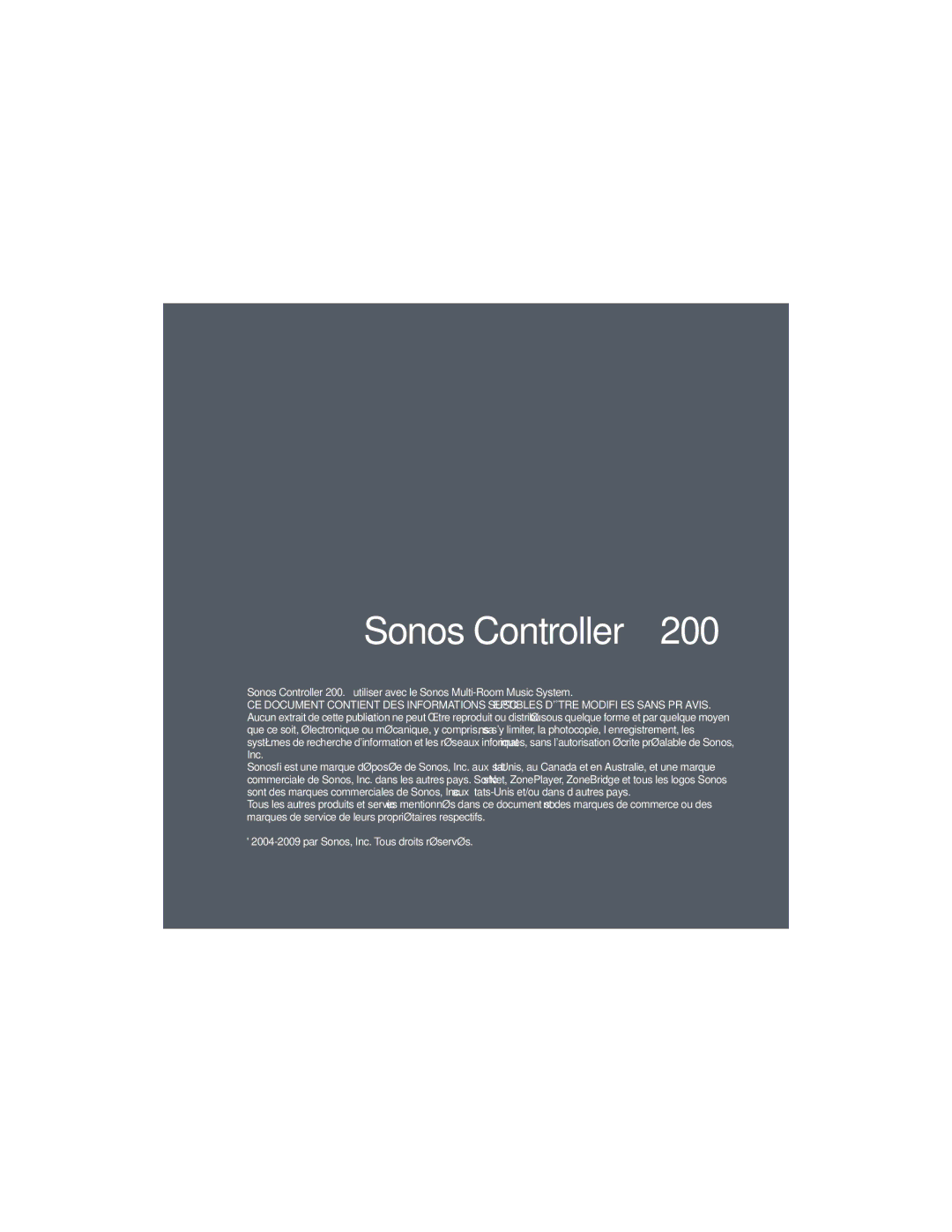 Sonos 200 manual Sonos Controller 