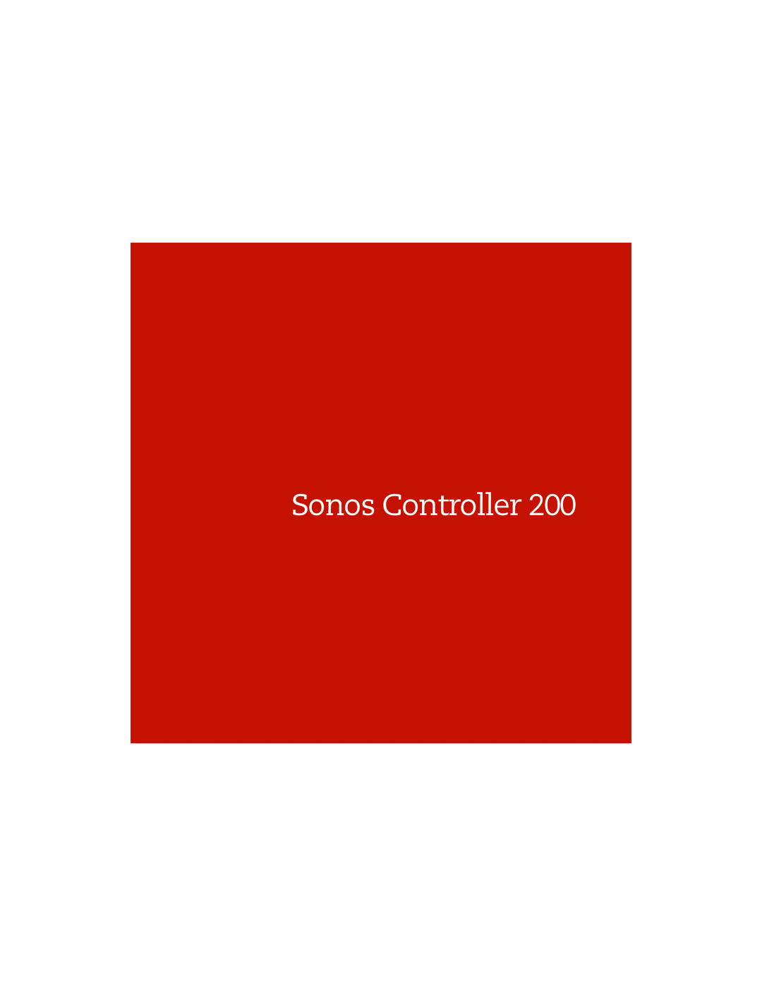 Sonos 200 manual Sonos Controller 
