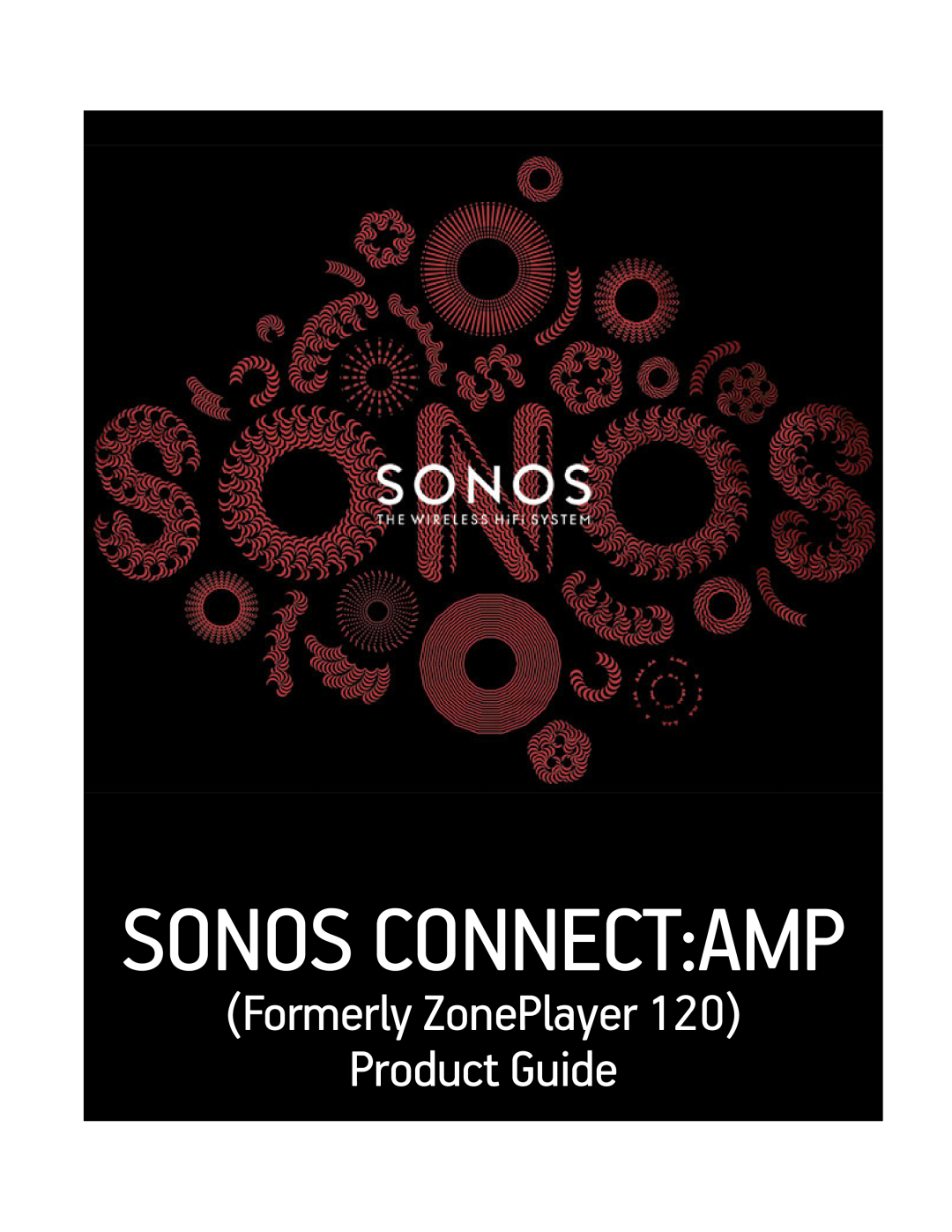 Sonos CONNECTAMP manual Sonos Connect Amp, Formerly ZonePlayer Product Guide 