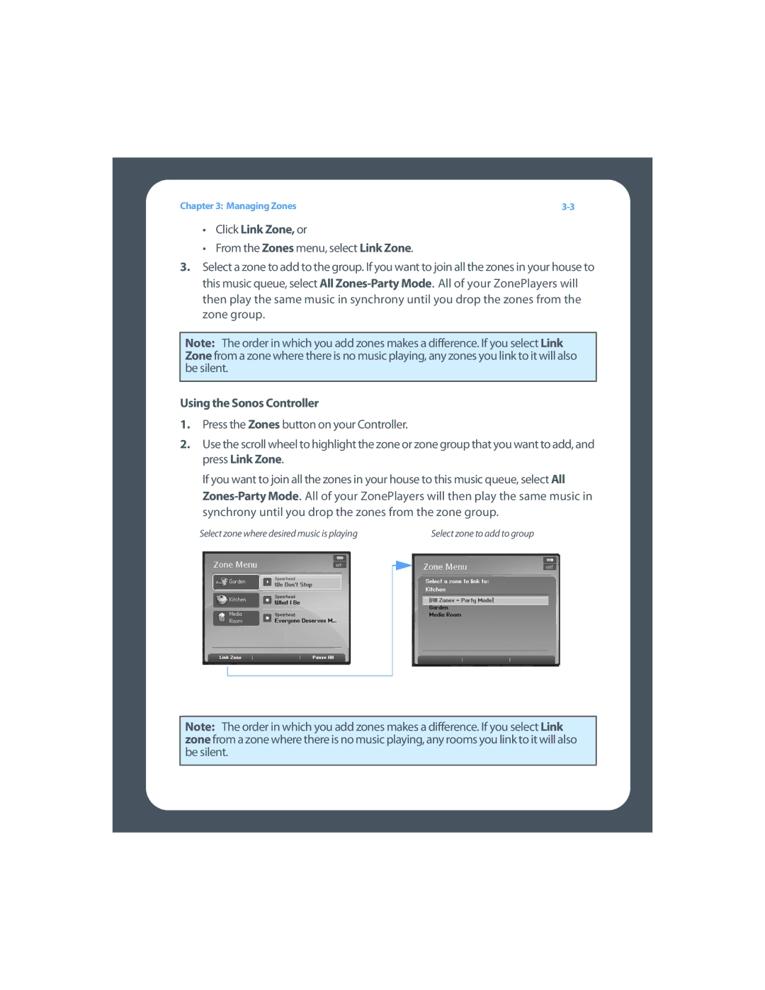 Sonos Digital Music System manual Click Link Zone, or, From the Zones menu, select Link Zone 