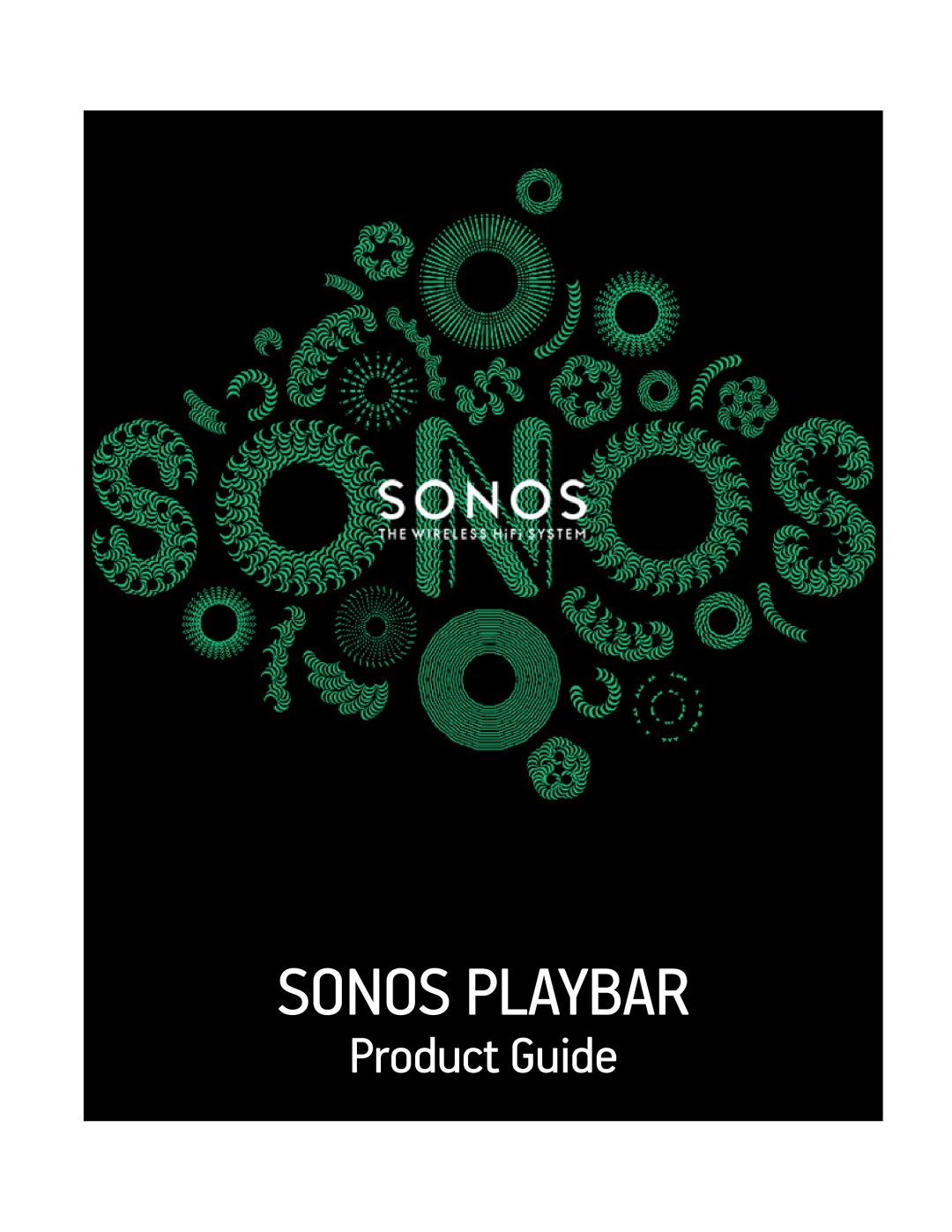 Sonos PLAYBAR manual Sonos Playbar, Product Guide 