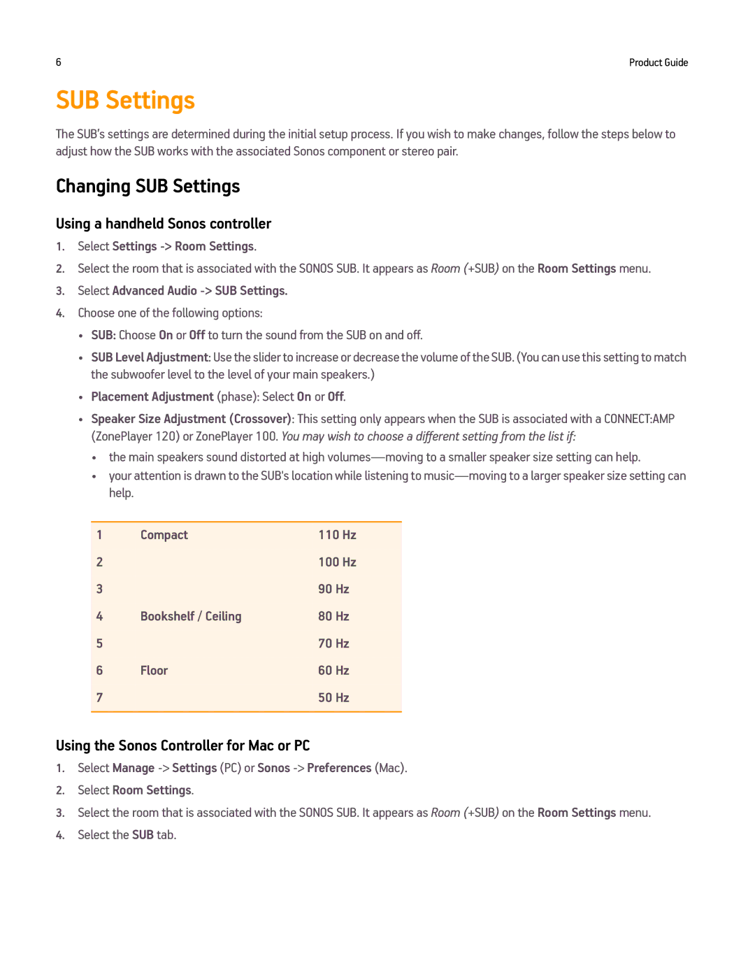 Sonos Q2 manual Changing SUB Settings, Select Settings Room Settings, Select Advanced Audio SUB Settings 