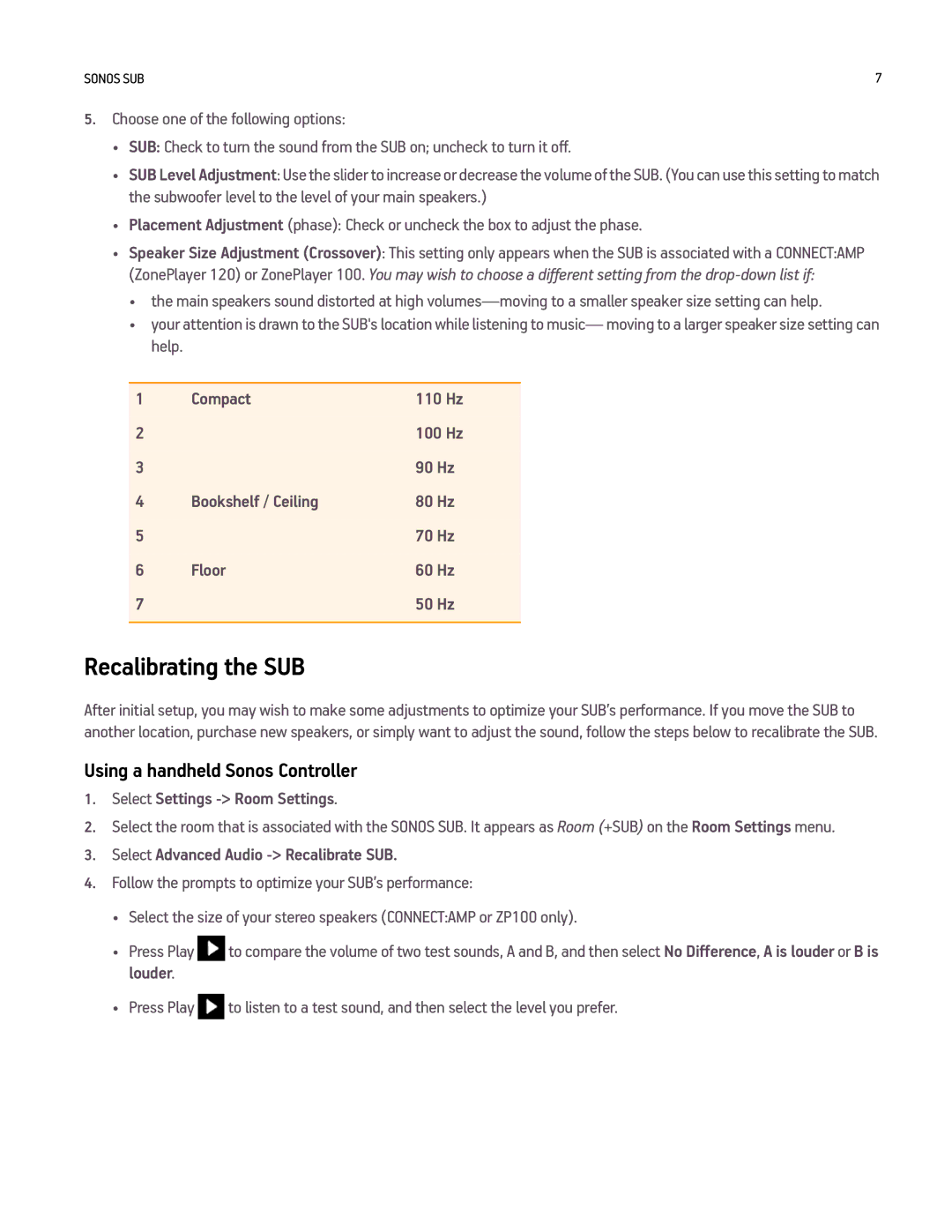 Sonos Q2 manual Recalibrating the SUB, Select Advanced Audio Recalibrate SUB 