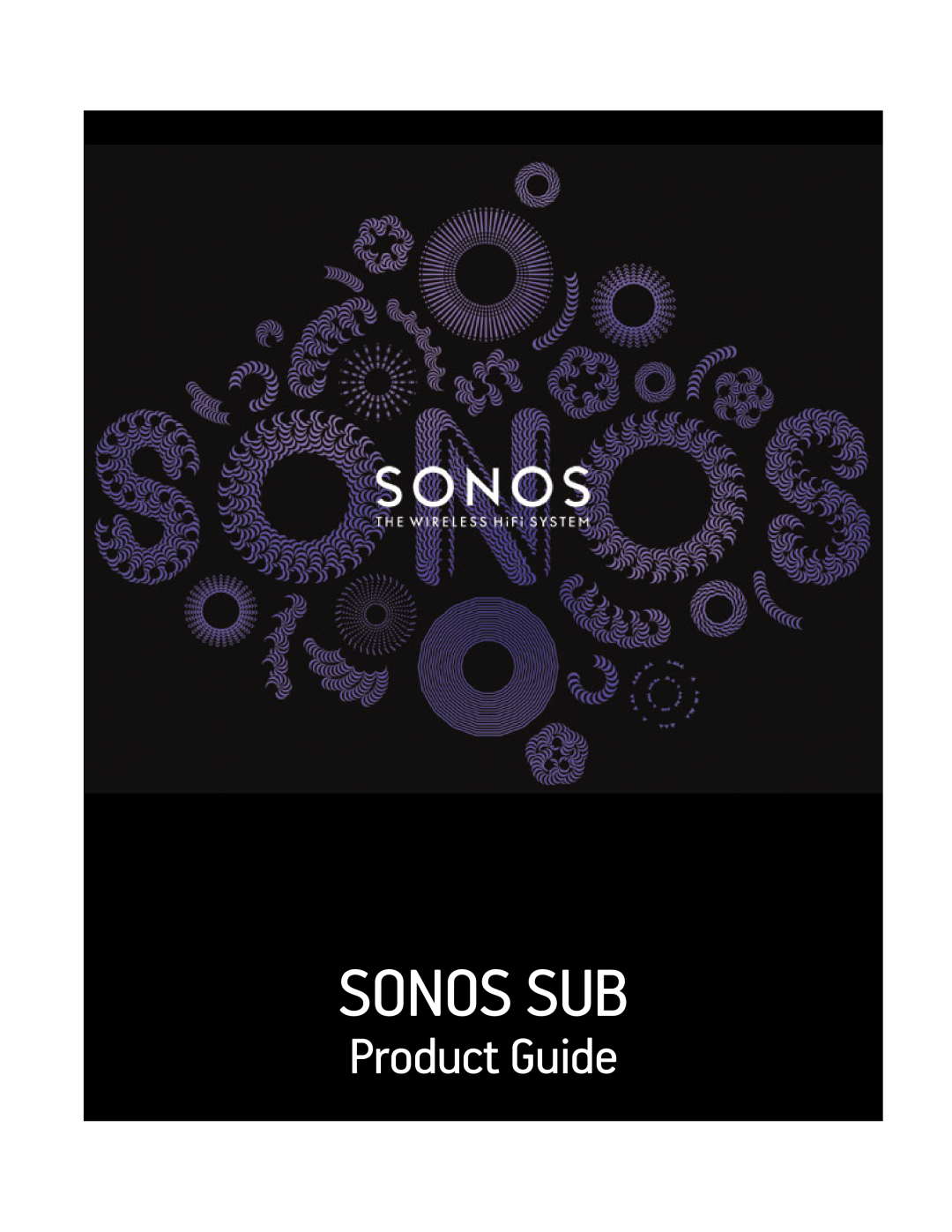 Sonos Q2 manual Sonos Sub, Product Guide 