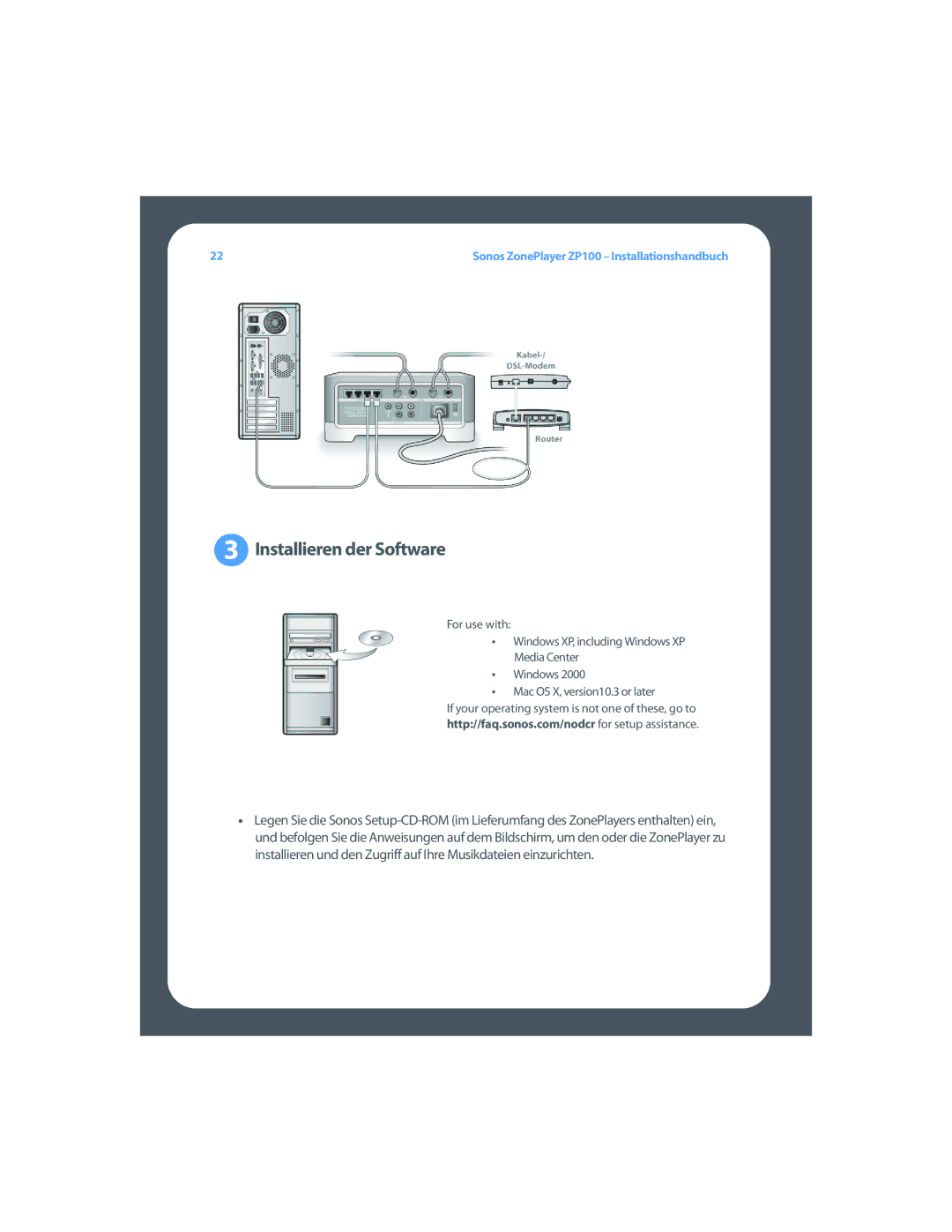 Sonos ZP100 setup guide Installieren der Software 