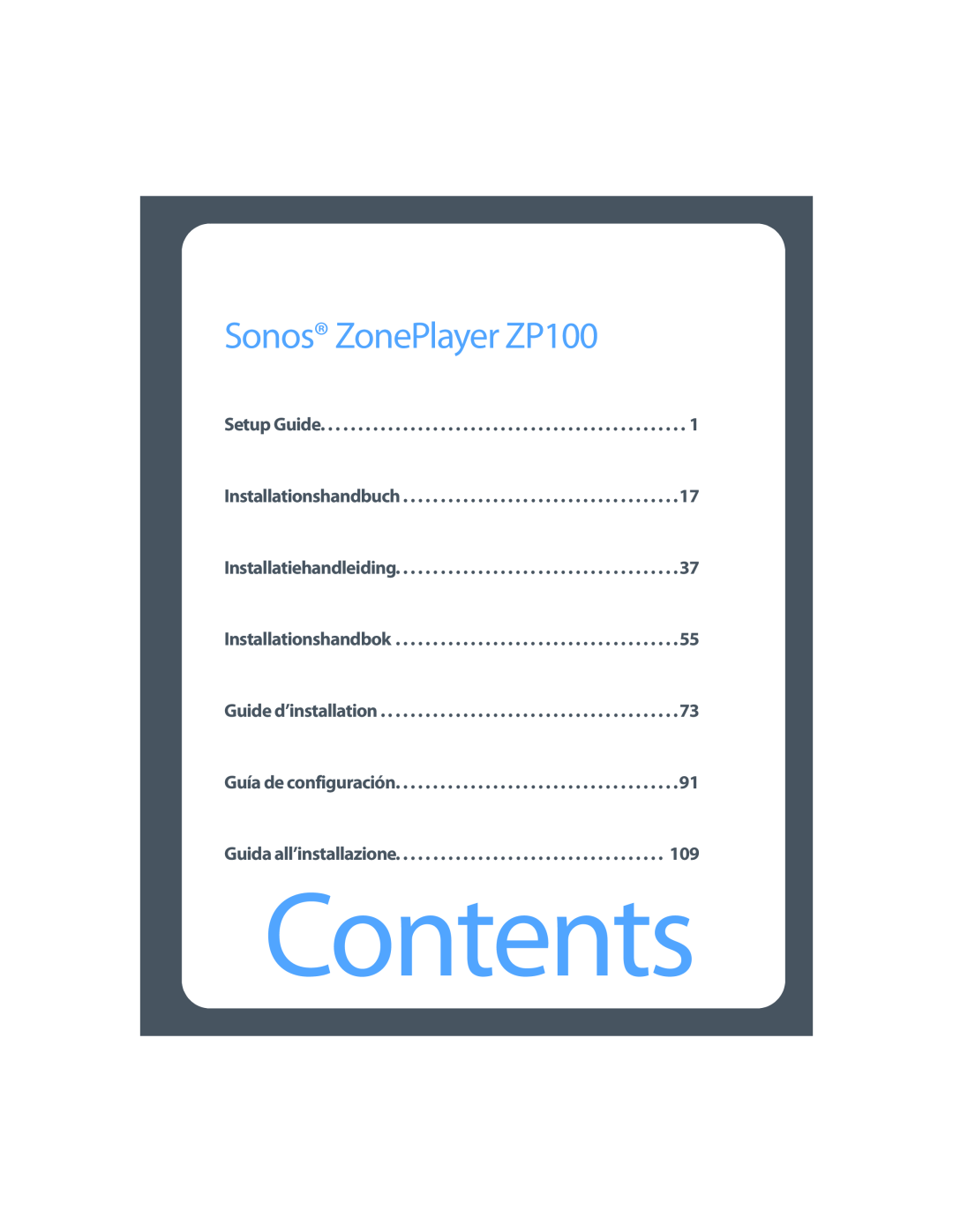 Sonos setup guide Contents, Sonos ZonePlayer ZP100 