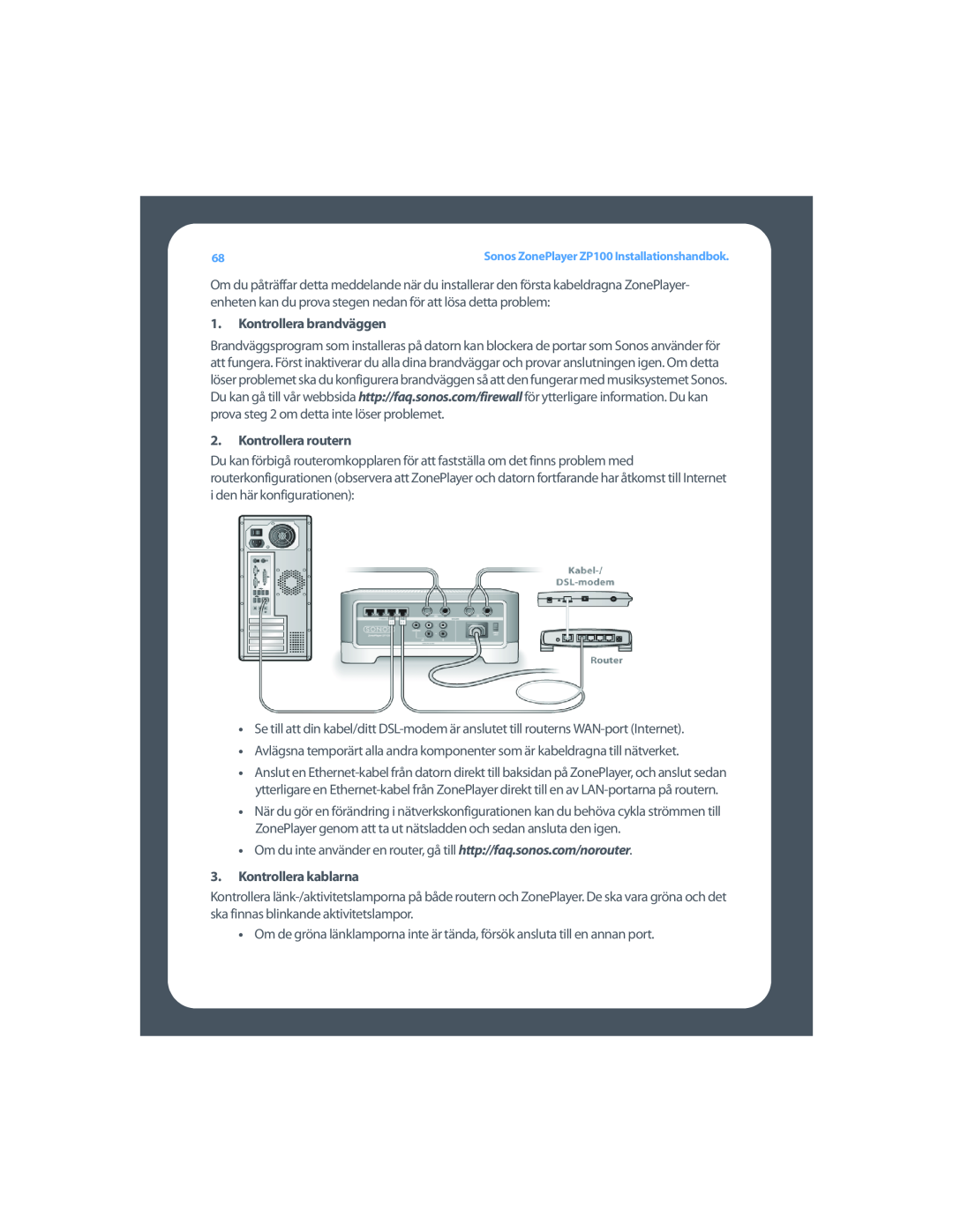 Sonos ZP100 setup guide Kontrollera brandväggen, Kontrollera routern, Kontrollera kablarna 