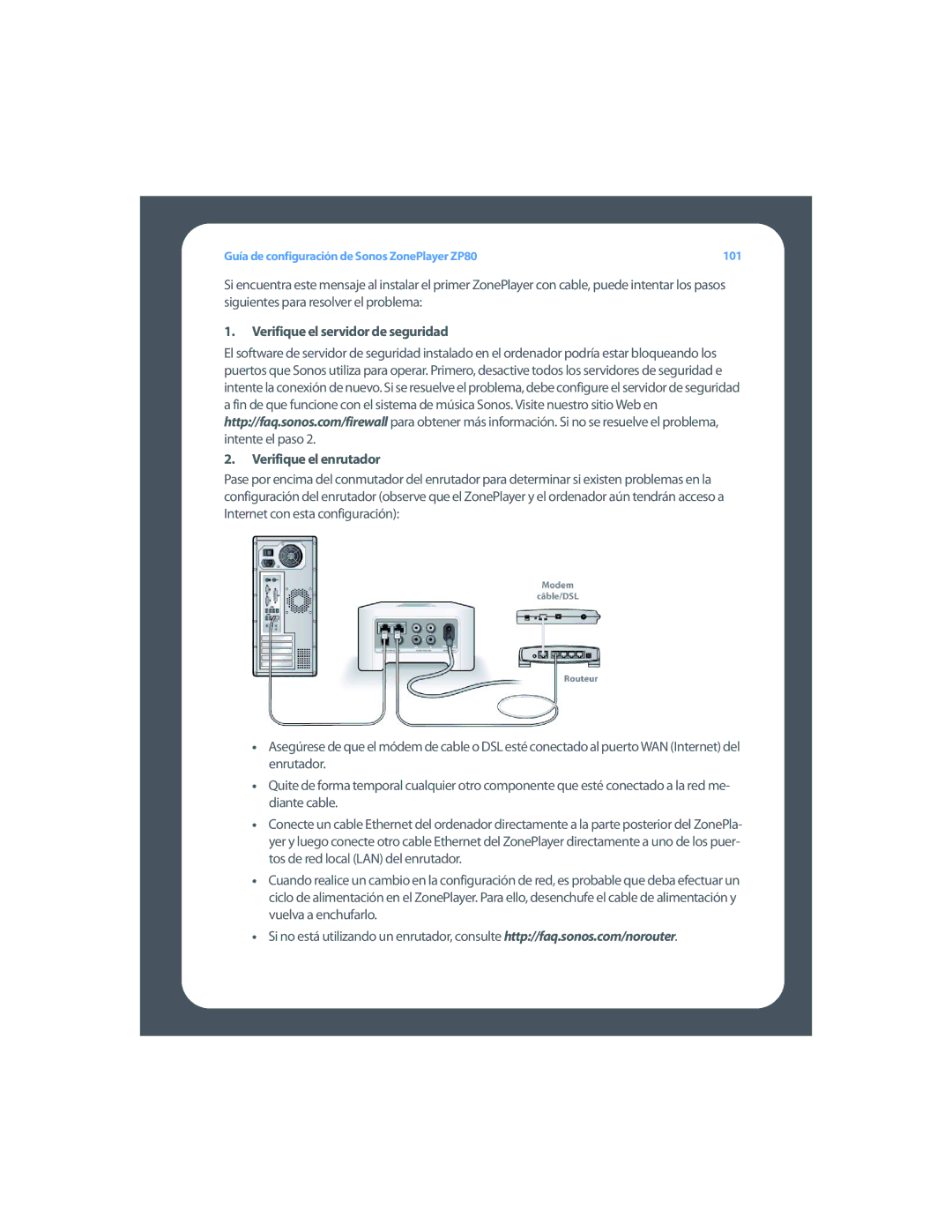 Sonos ZP80 setup guide Verifique el servidor de seguridad Verifique el enrutador 