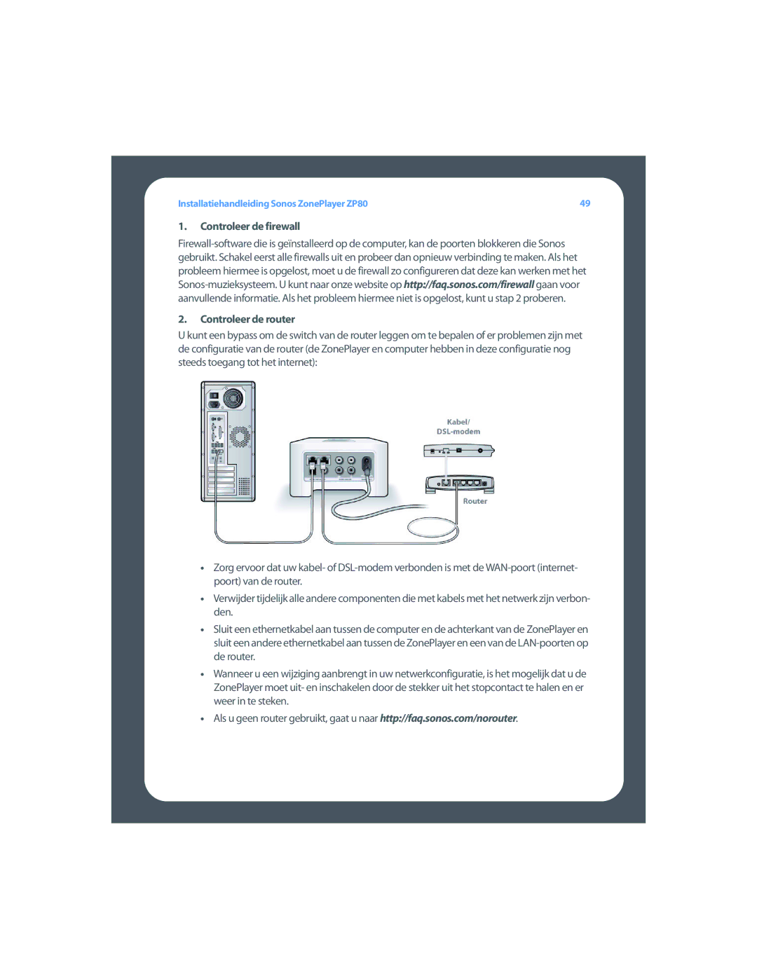 Sonos ZP80 setup guide Controleer de firewall Controleer de router 