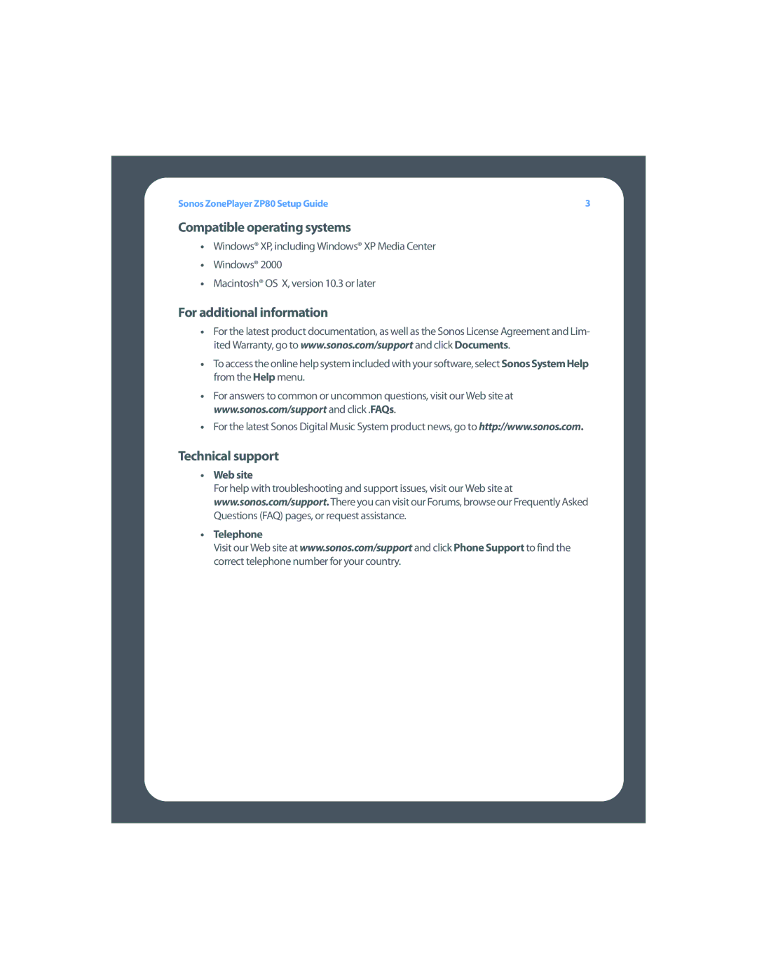 Sonos ZP80 setup guide Compatible operating systems, For additional information, Technical support, Web site Telephone 