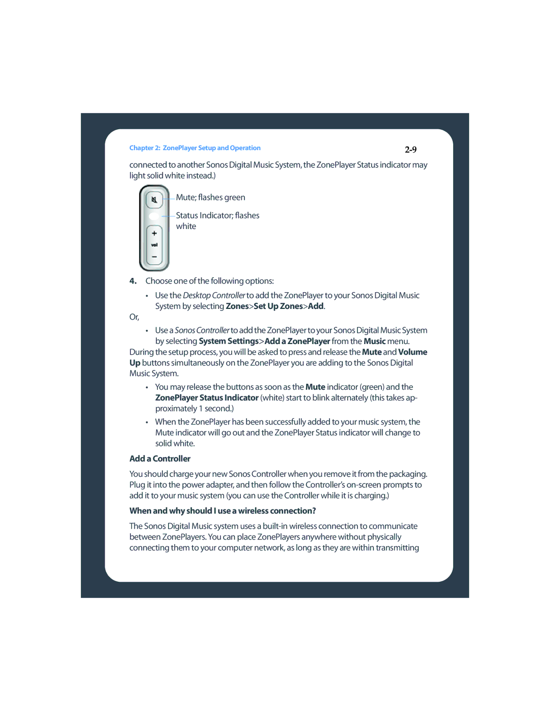 Sonos ZP80F manual Add a Controller, When and why should I use a wireless connection? 