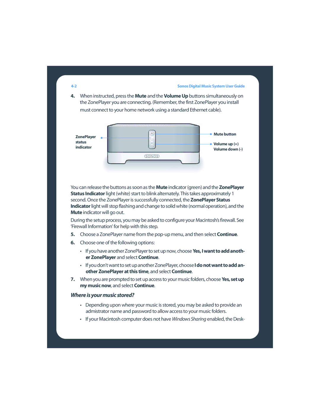 Sonos ZP80F manual Where is your music stored? 