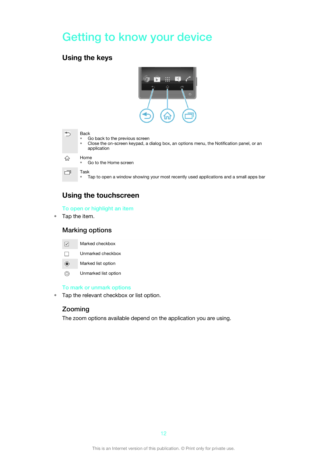 Sony 1273-2352, 1273-5759 Getting to know your device, Using the keys, Using the touchscreen, Marking options, Zooming 