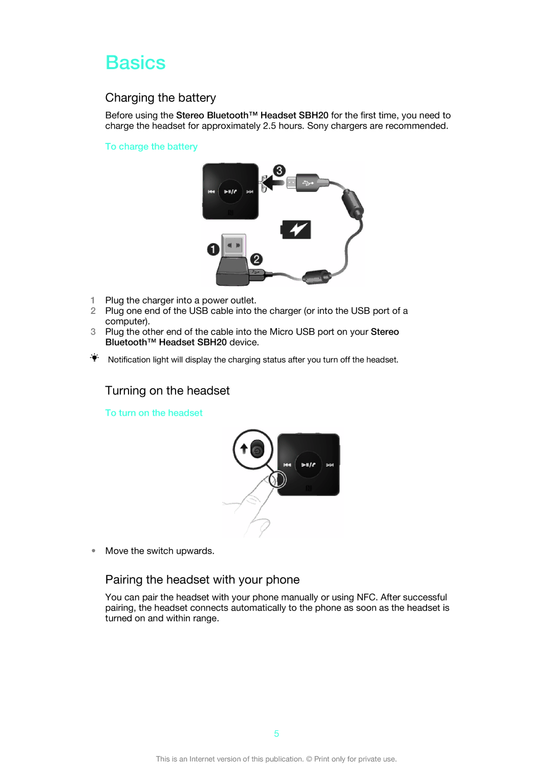 Sony 12708070, 12745637 manual Basics, Charging the battery, Turning on the headset, Pairing the headset with your phone 