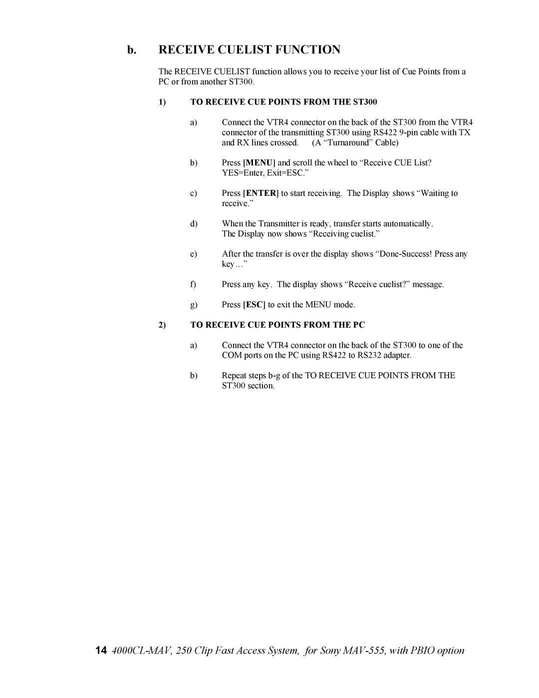 Sony 4000CL-MAV-PBIO Receive Cuelist Function, To Receive CUE Points from the ST300, To Receive CUE Points from the PC 