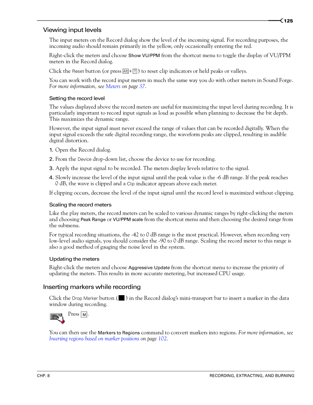 Sony 7 manual Viewing input levels, Inserting markers while recording 