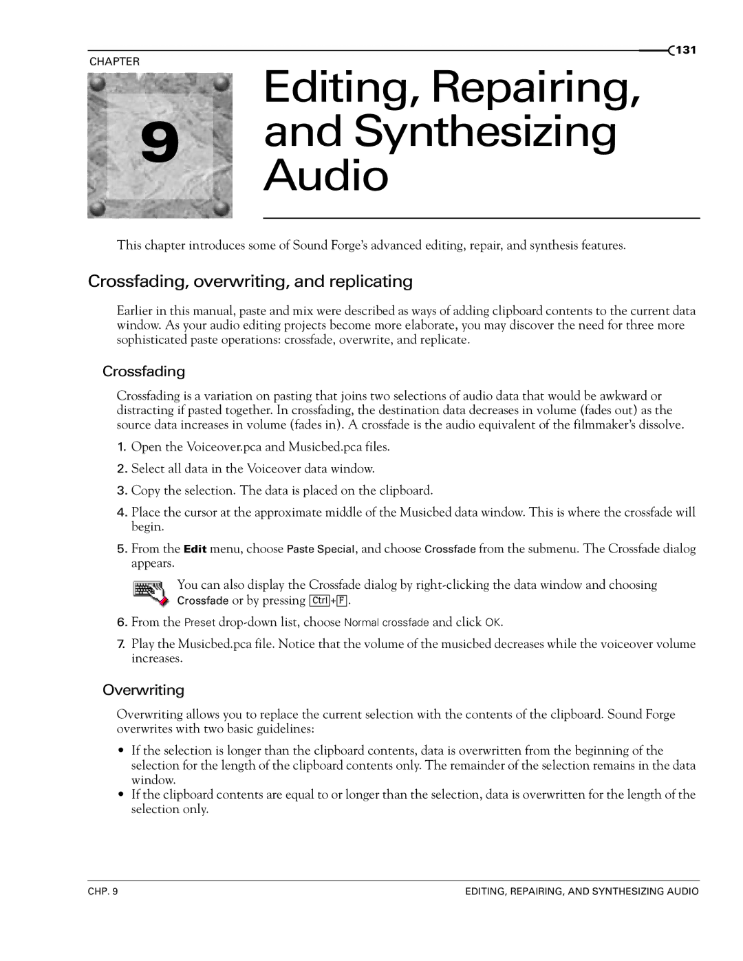 Sony 7 manual Editing, Repairing Synthesizing Audio, Crossfading, overwriting, and replicating, Overwriting 