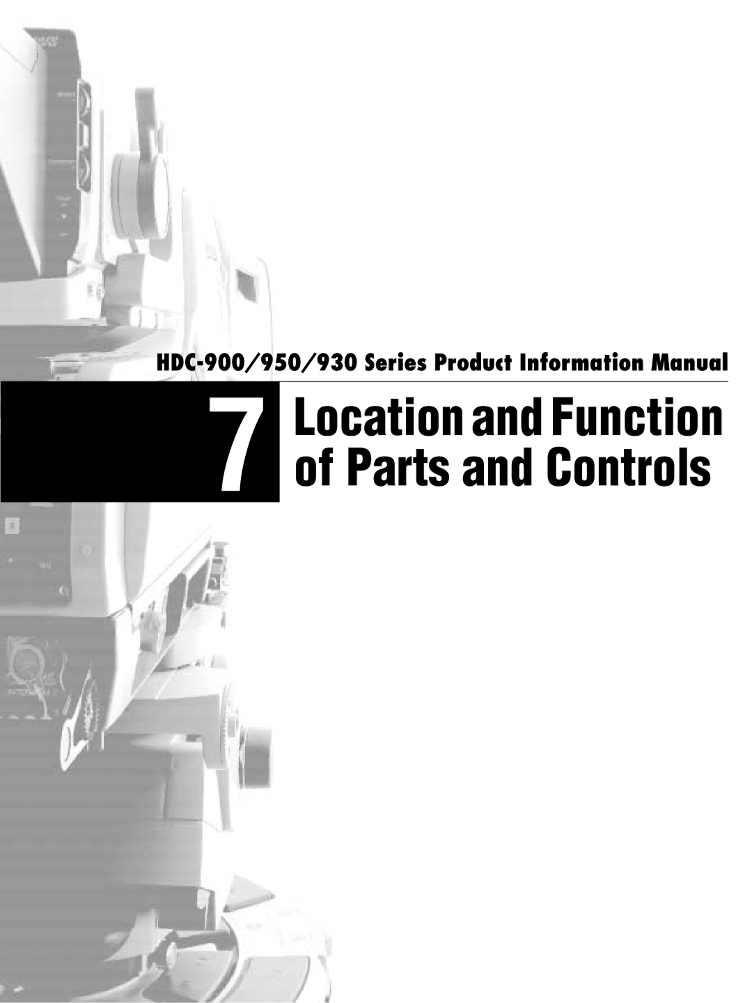 Sony 950, 930, 900 manual Location and Function of Parts and Controls 