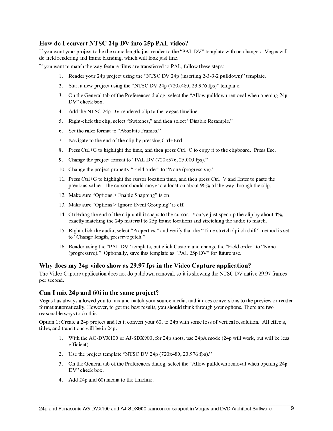 Sony AJ-SDX900 manual How do I convert Ntsc 24p DV into 25p PAL video?, Can I mix 24p and 60i in the same project? 