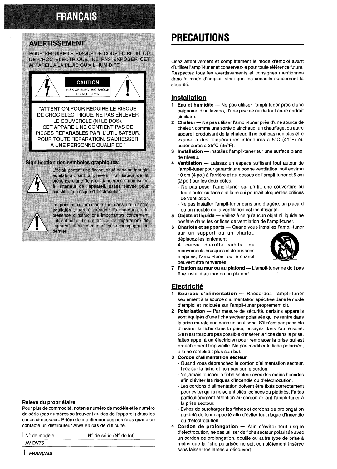 Sony AV-DV75 manual Precautions, Electricity, Releve du proprietaire, Cordon d’alimentation secteur, Installation 