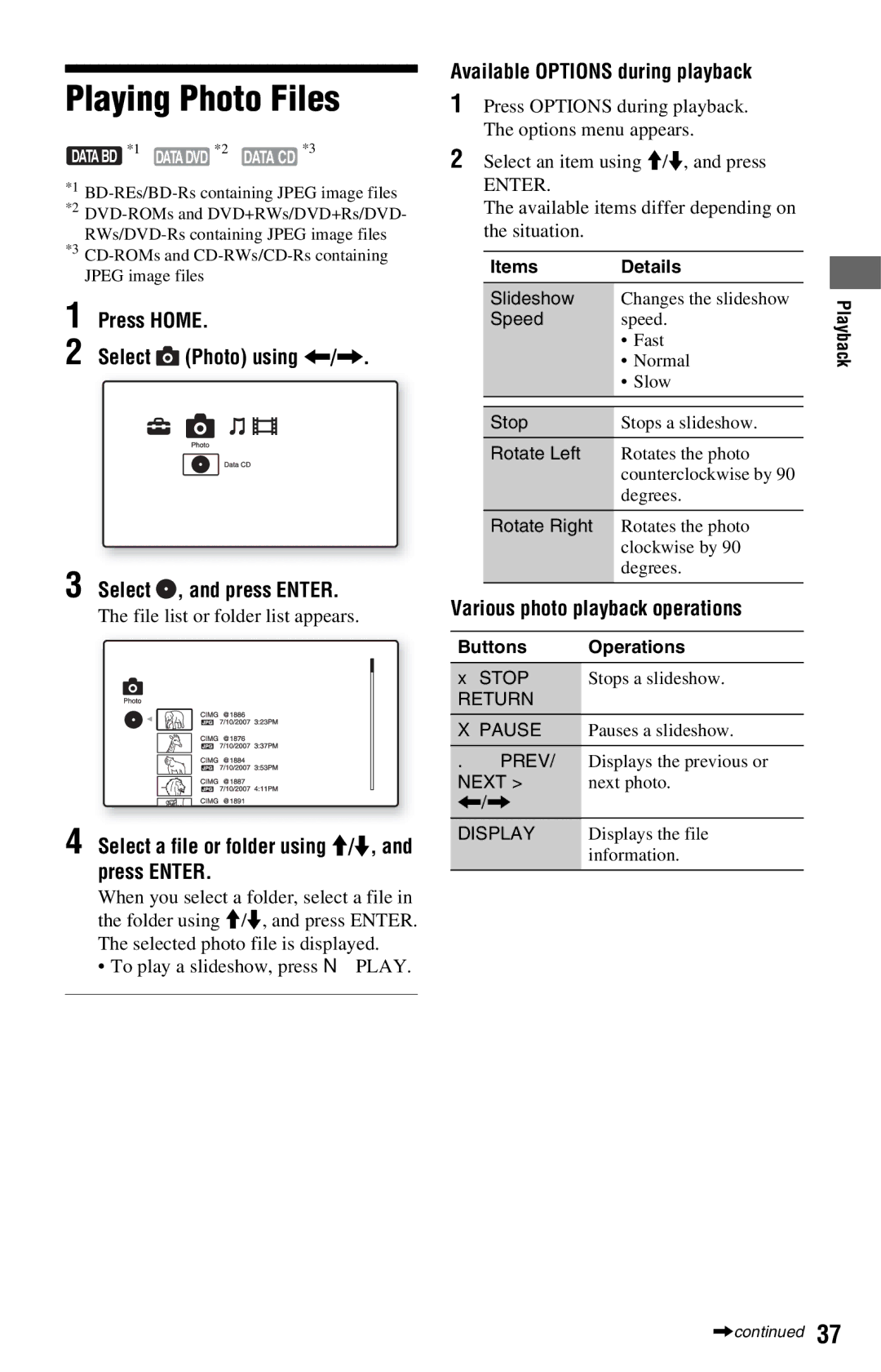 Sony BDP-S360 operating instructions Playing Photo Files, Press Home Select Photo using Select , and press Enter 