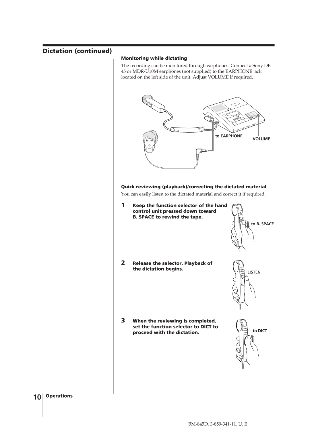 Sony BM-845D manual Monitoring while dictating, Quick reviewing playback/correcting the dictated material, To Earphone 