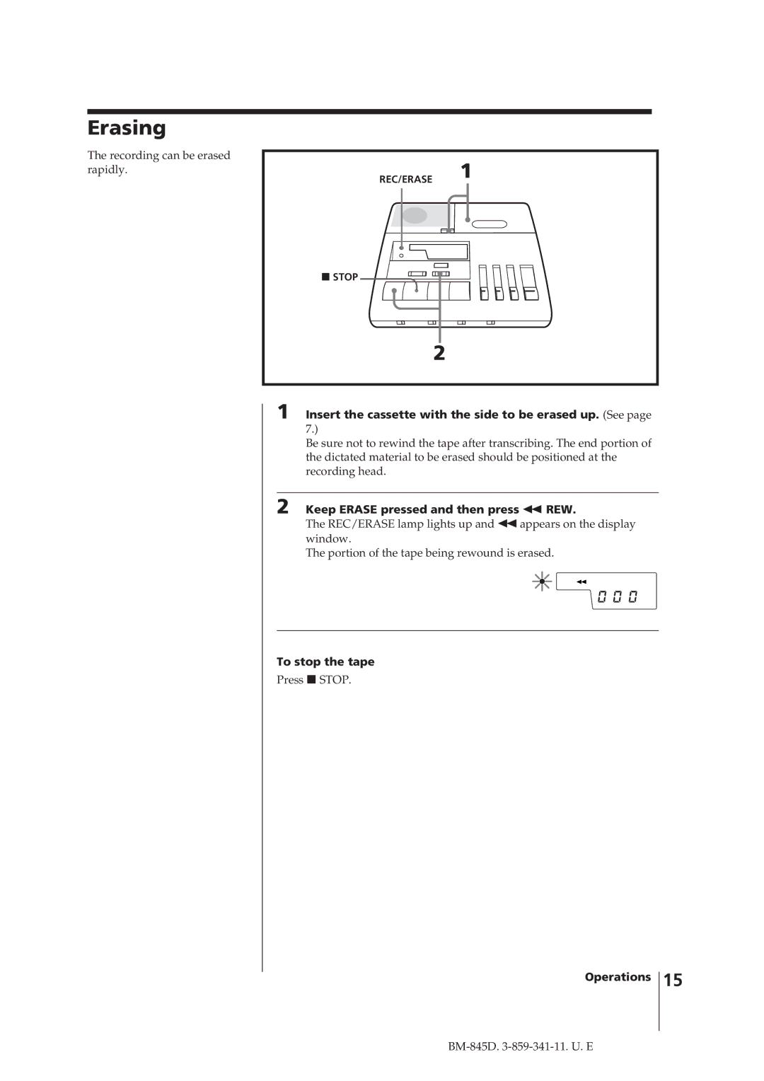 Sony BM-845D Erasing, Insert the cassette with the side to be erased up. See, Keep Erase pressed and then press 0 REW 