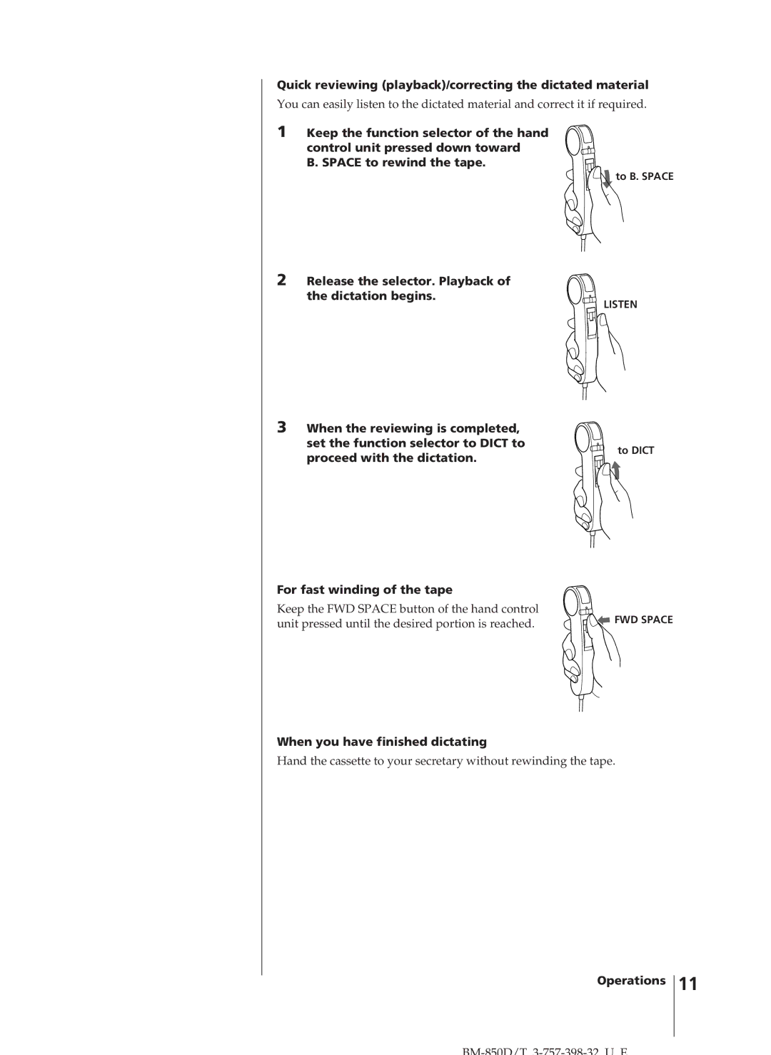 Sony BM-850T Quick reviewing playback/correcting the dictated material, When you have finished dictating, To B. Space 