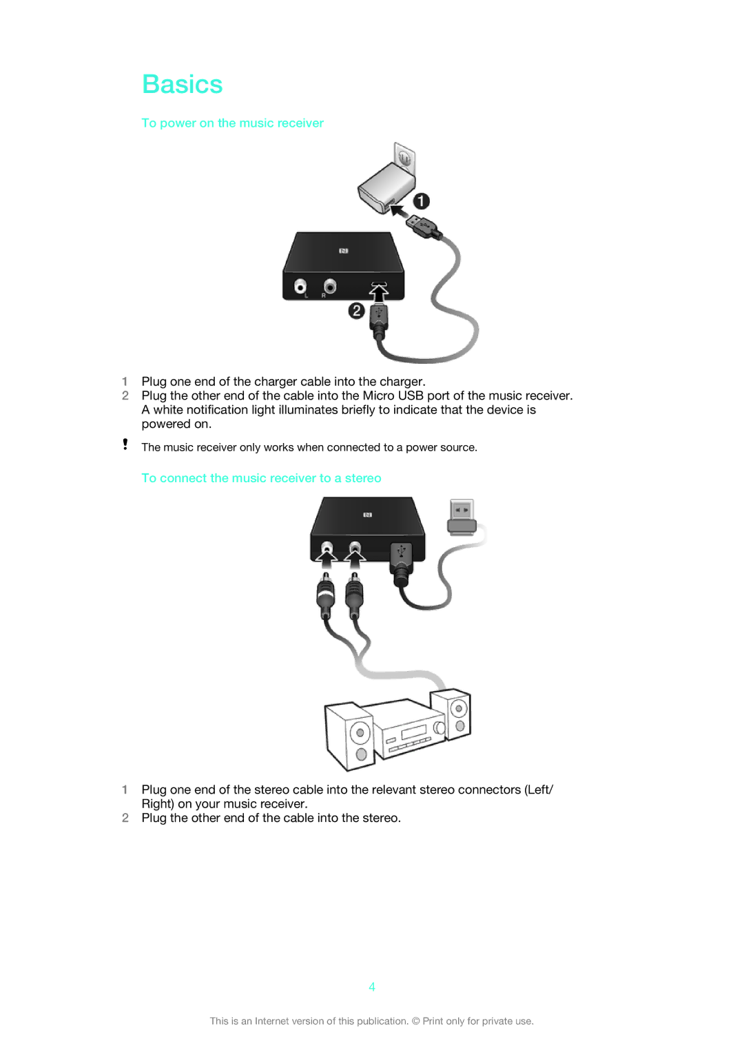 Sony BM10 manual Basics, To power on the music receiver, To connect the music receiver to a stereo 