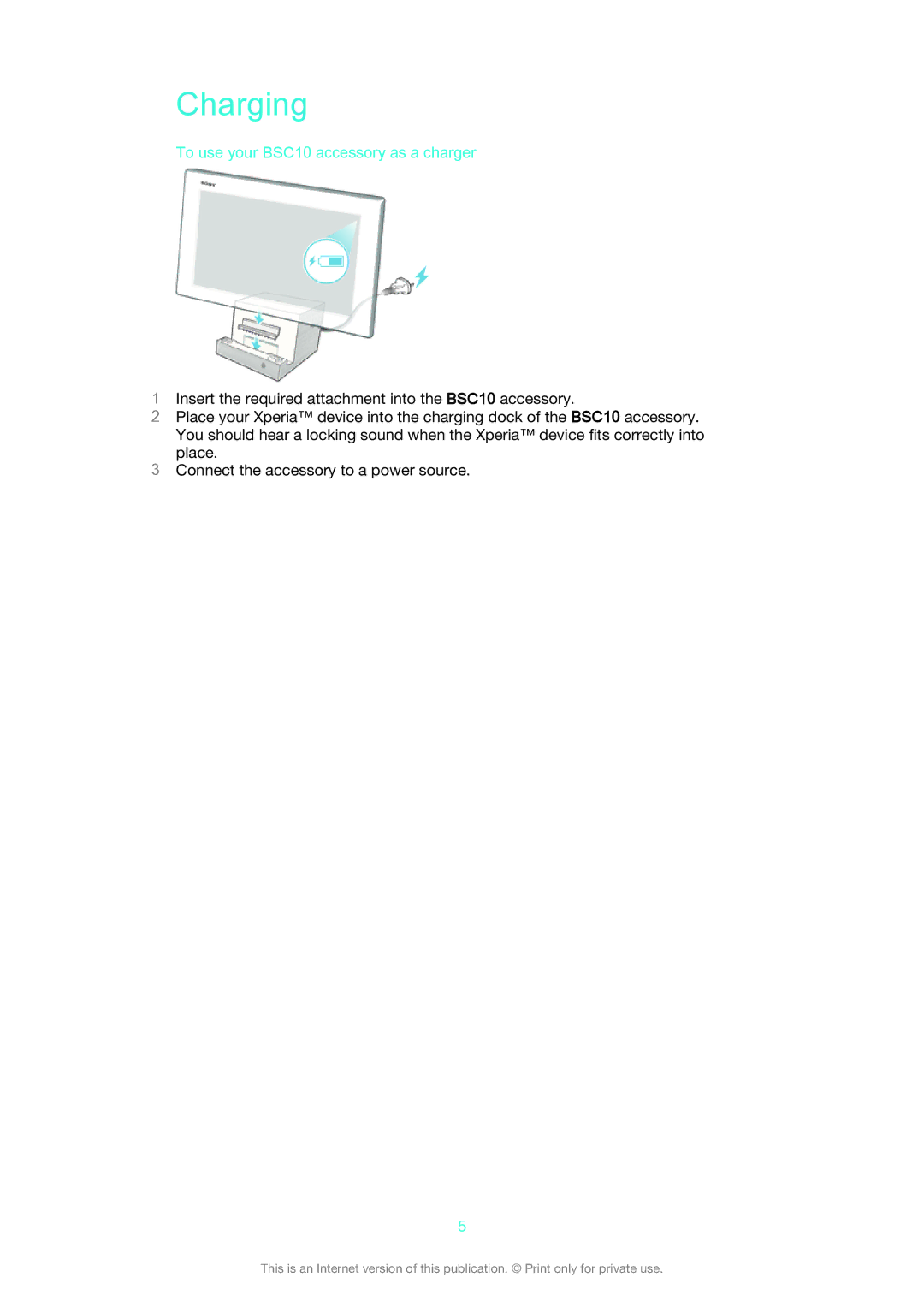 Sony manual Charging, To use your BSC10 accessory as a charger 