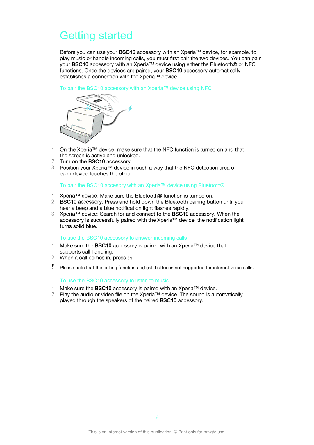 Sony manual Getting started, To pair the BSC10 accessory with an Xperia device using NFC 