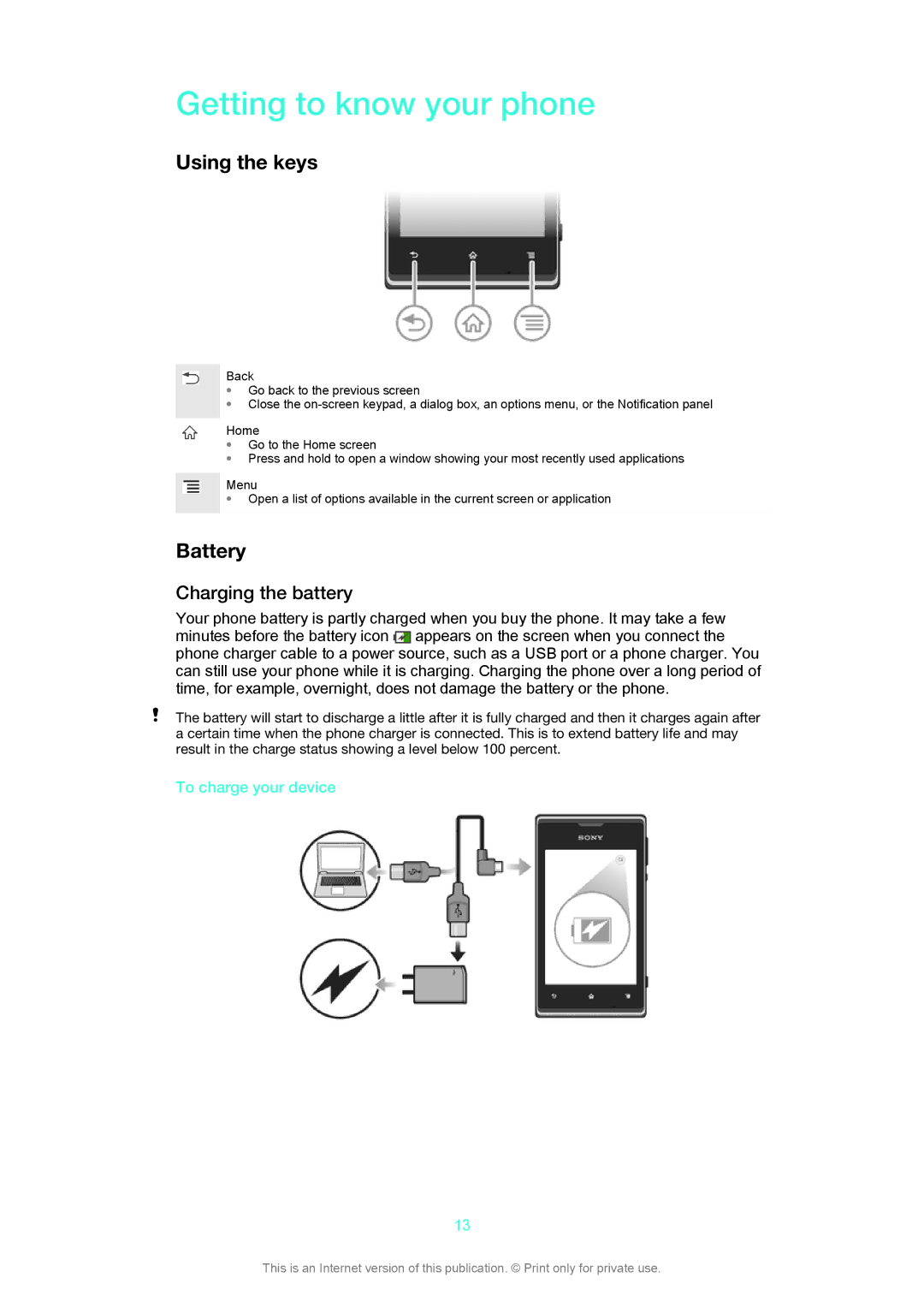 Sony C1505, C1504 manual Getting to know your phone, Using the keys, Battery, Charging the battery, To charge your device 