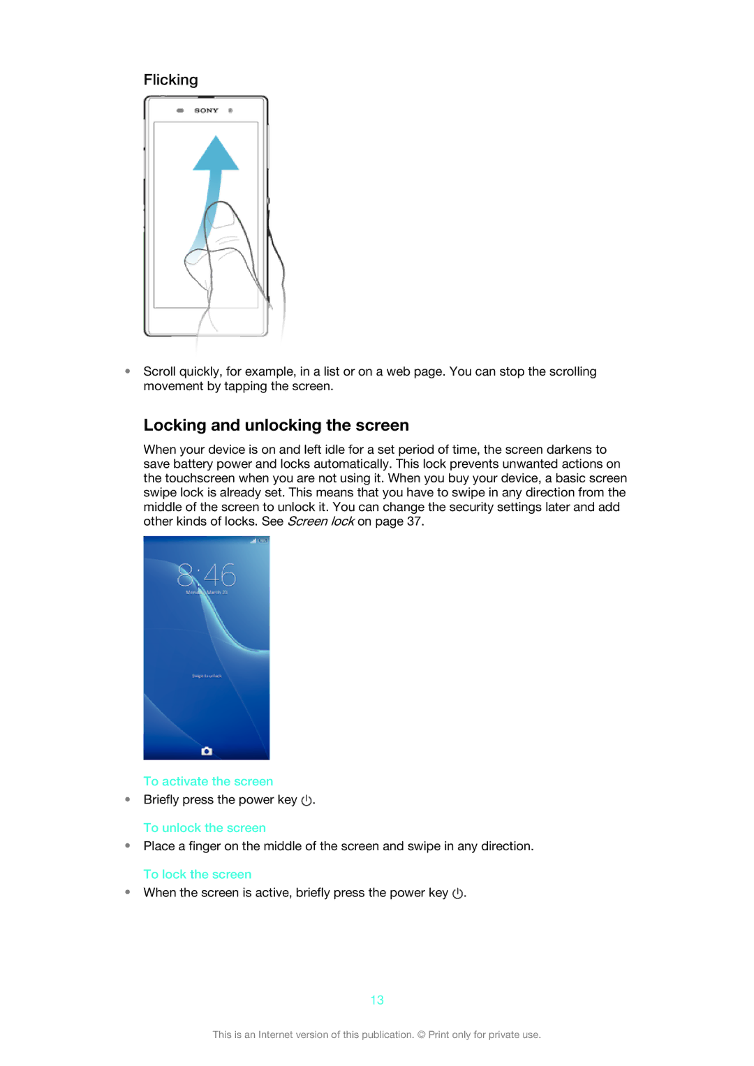 Sony C6906, C6903, C6902 manual Locking and unlocking the screen, Flicking, To activate the screen 
