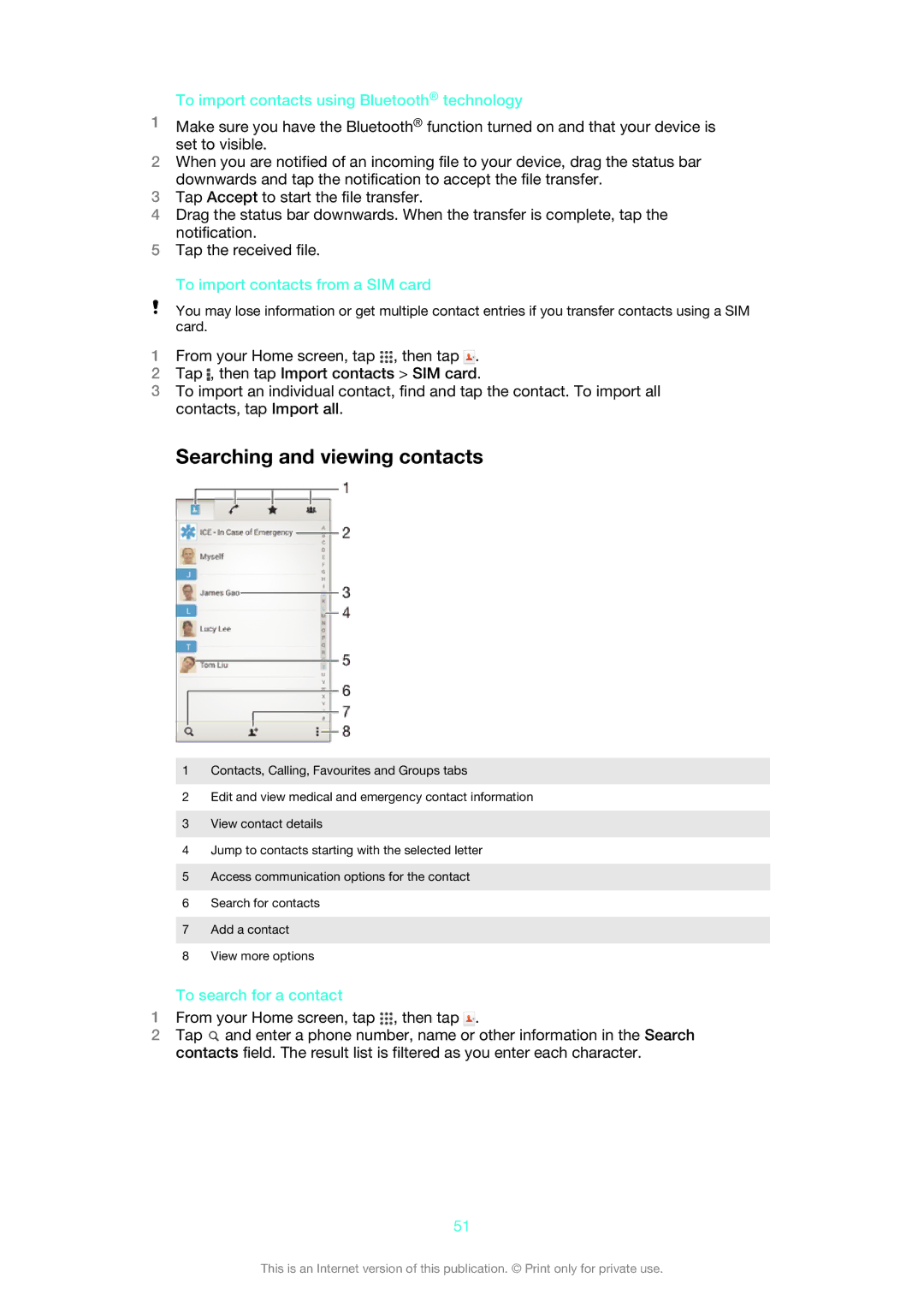 Sony C6903, C6906 Searching and viewing contacts, To import contacts using Bluetooth technology, To search for a contact 