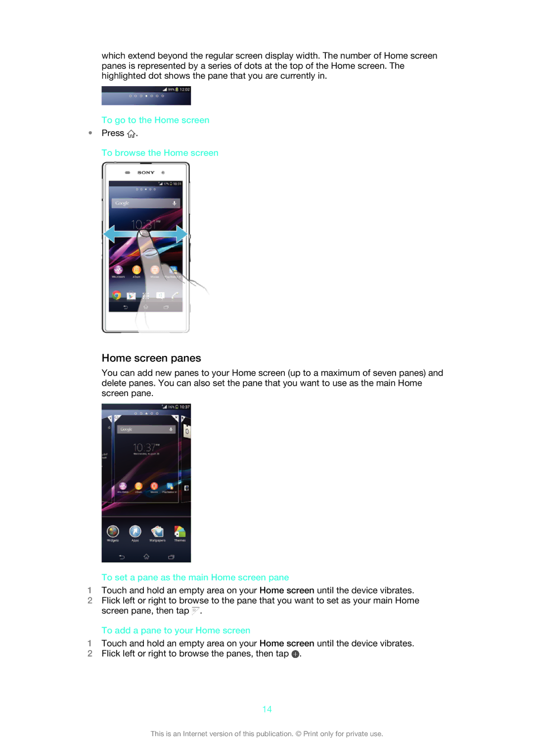 Sony C6902 manual Home screen panes, To go to the Home screen, To browse the Home screen, To add a pane to your Home screen 
