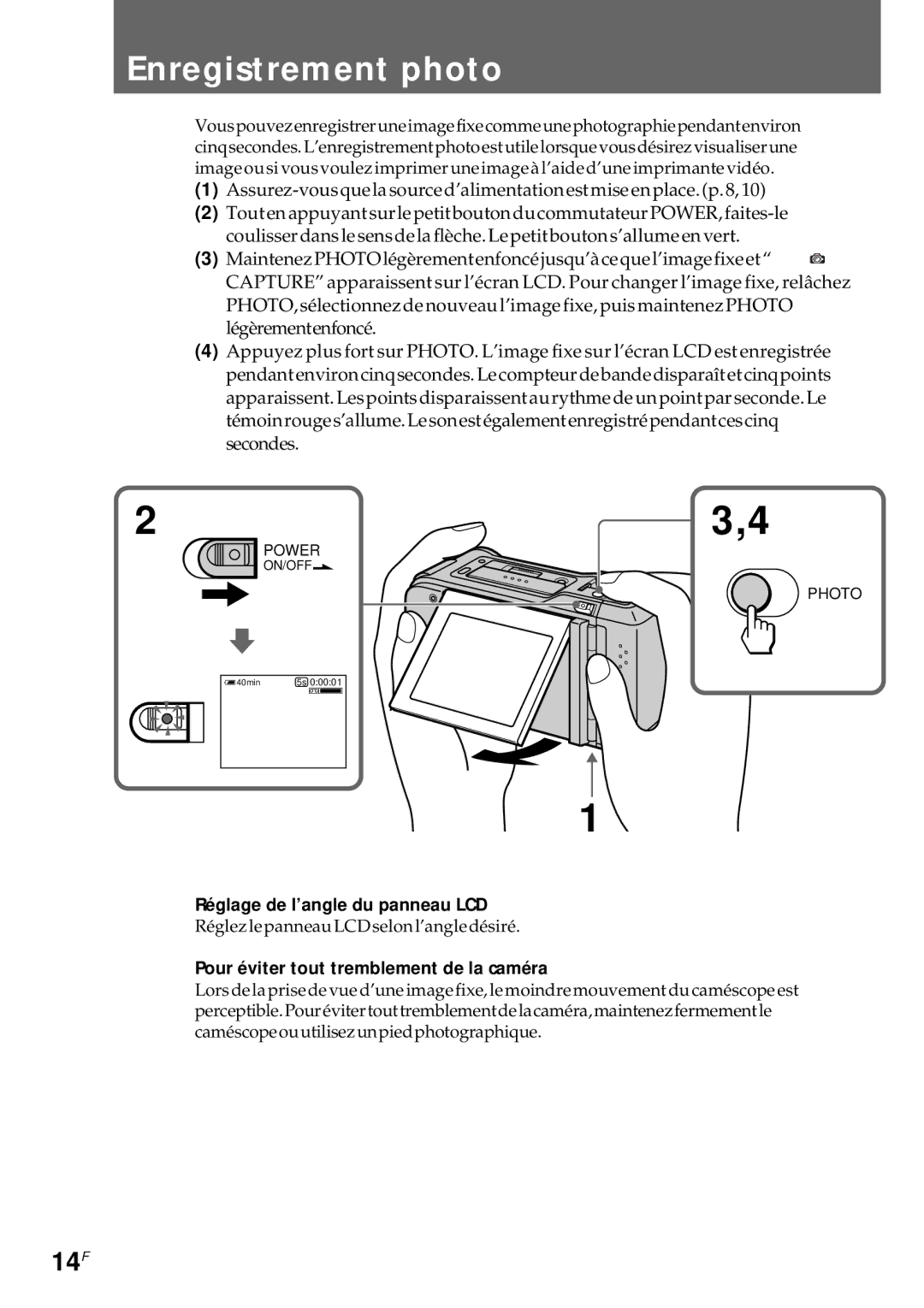 Sony CCD-CR1E manual Enregistrement photo, 14F, Pour éviter tout tremblement de la caméra 