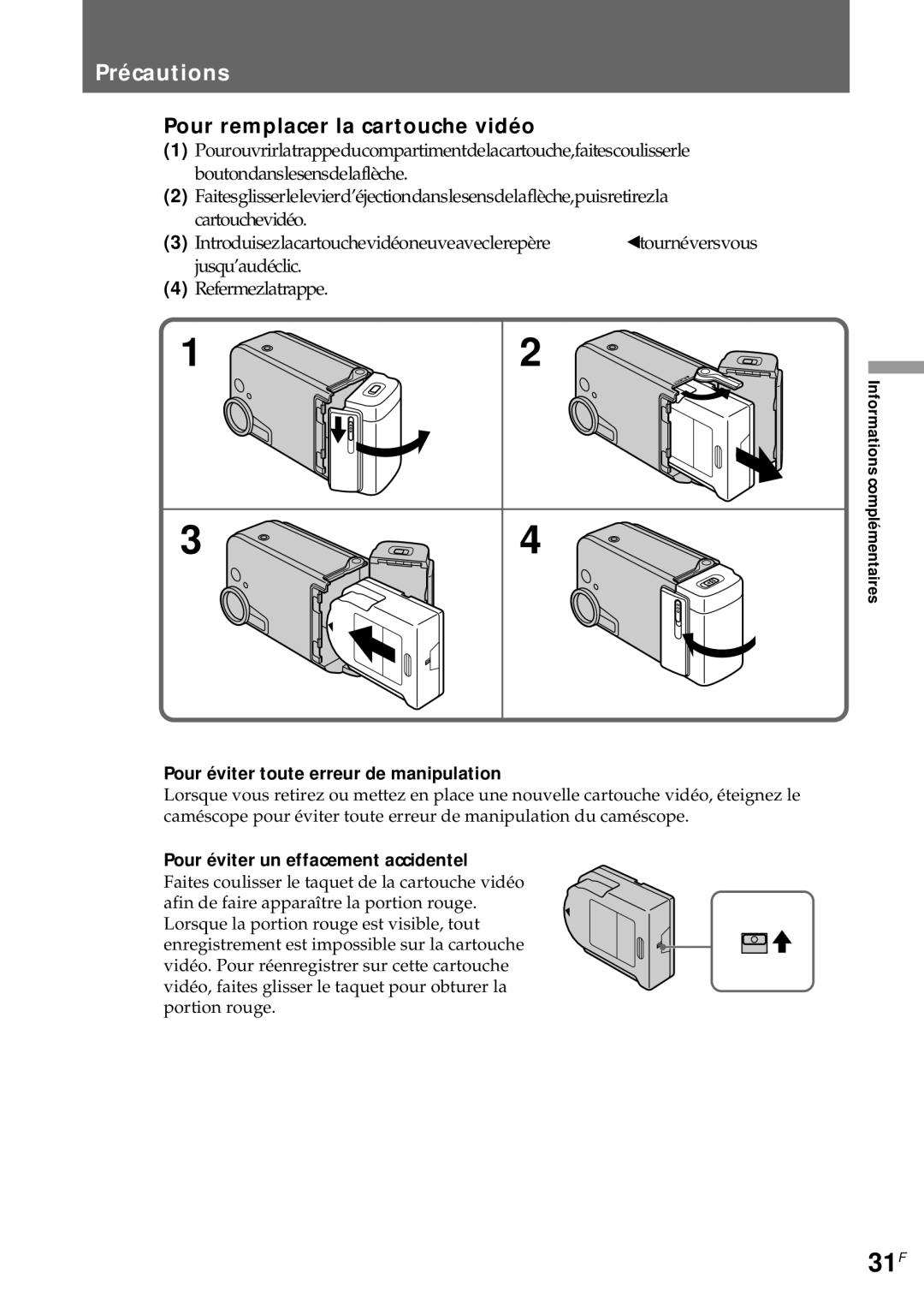 Sony CCD-CR1E manual 31F, Précautions, Pour remplacer la cartouche vidéo, Pour éviter toute erreur de manipulation 