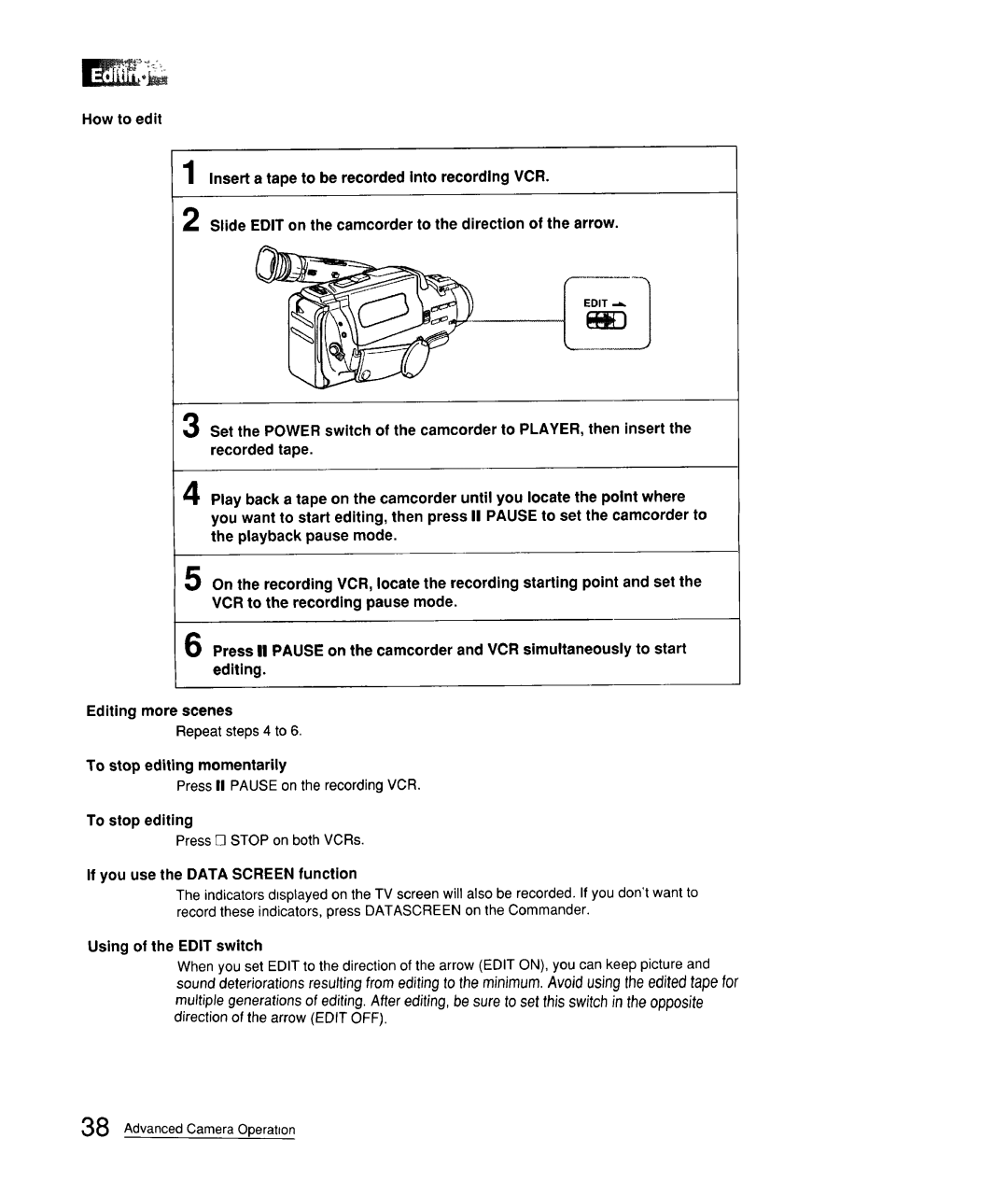 Sony CCD-FX310 operation manual To stop editing, If you use the Data Screen function, Using of the Edit switch 