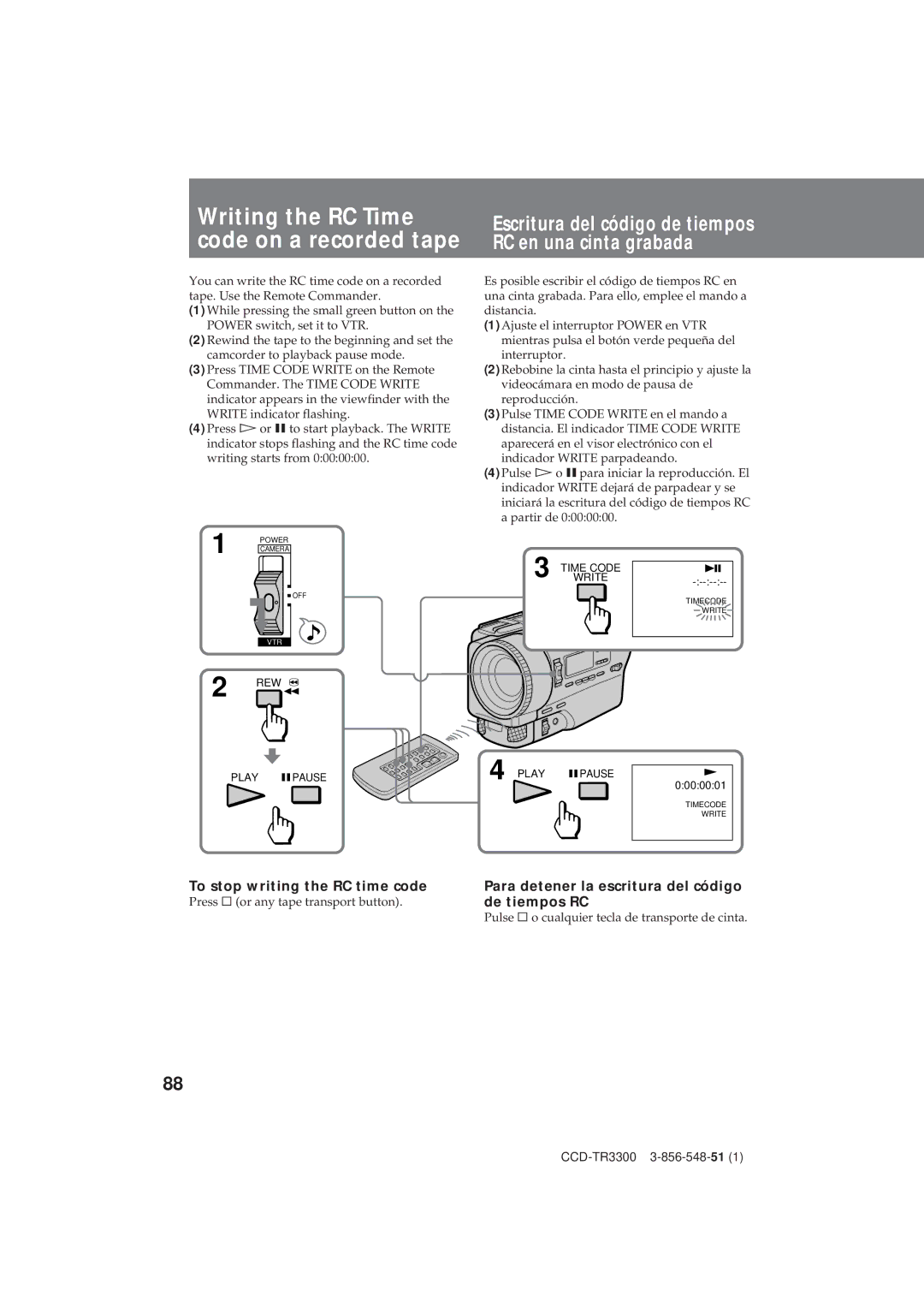 Sony CCD-TR3300 Escritura del código de tiempos RC en una cinta grabada, To stop writing the RC time code 