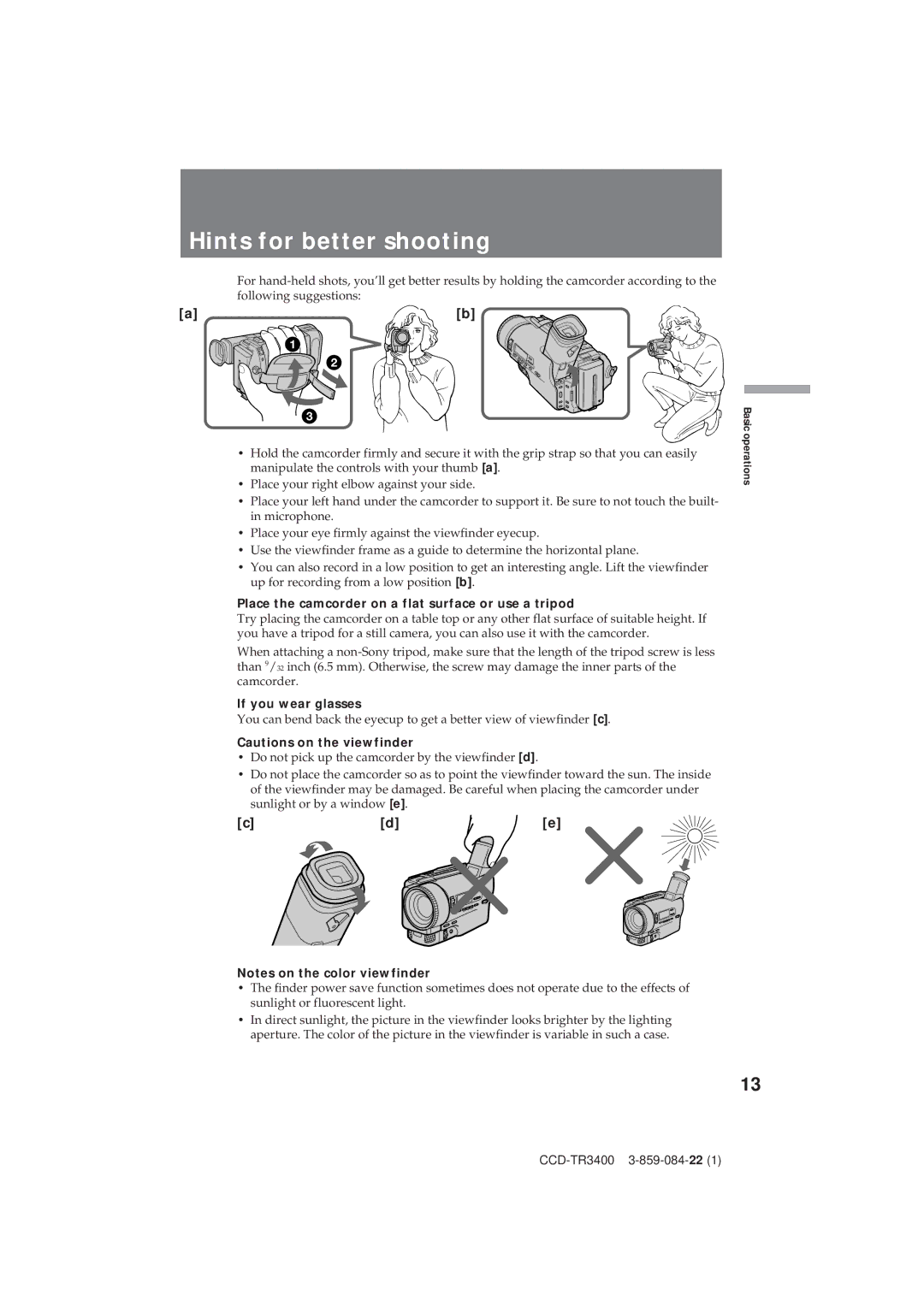 Sony CCD-TR3400 Hints for better shooting, Place the camcorder on a flat surface or use a tripod, If you wear glasses 