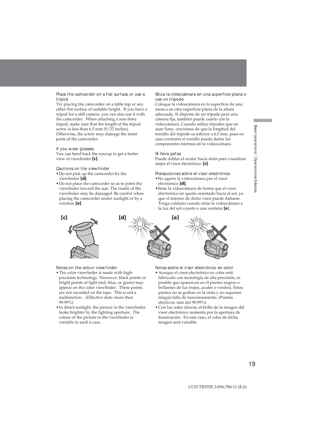 Sony CCD-TR555E Place the camcorder on a flat surface or use a tripod, If you wear glasses, Si lleva gafas 