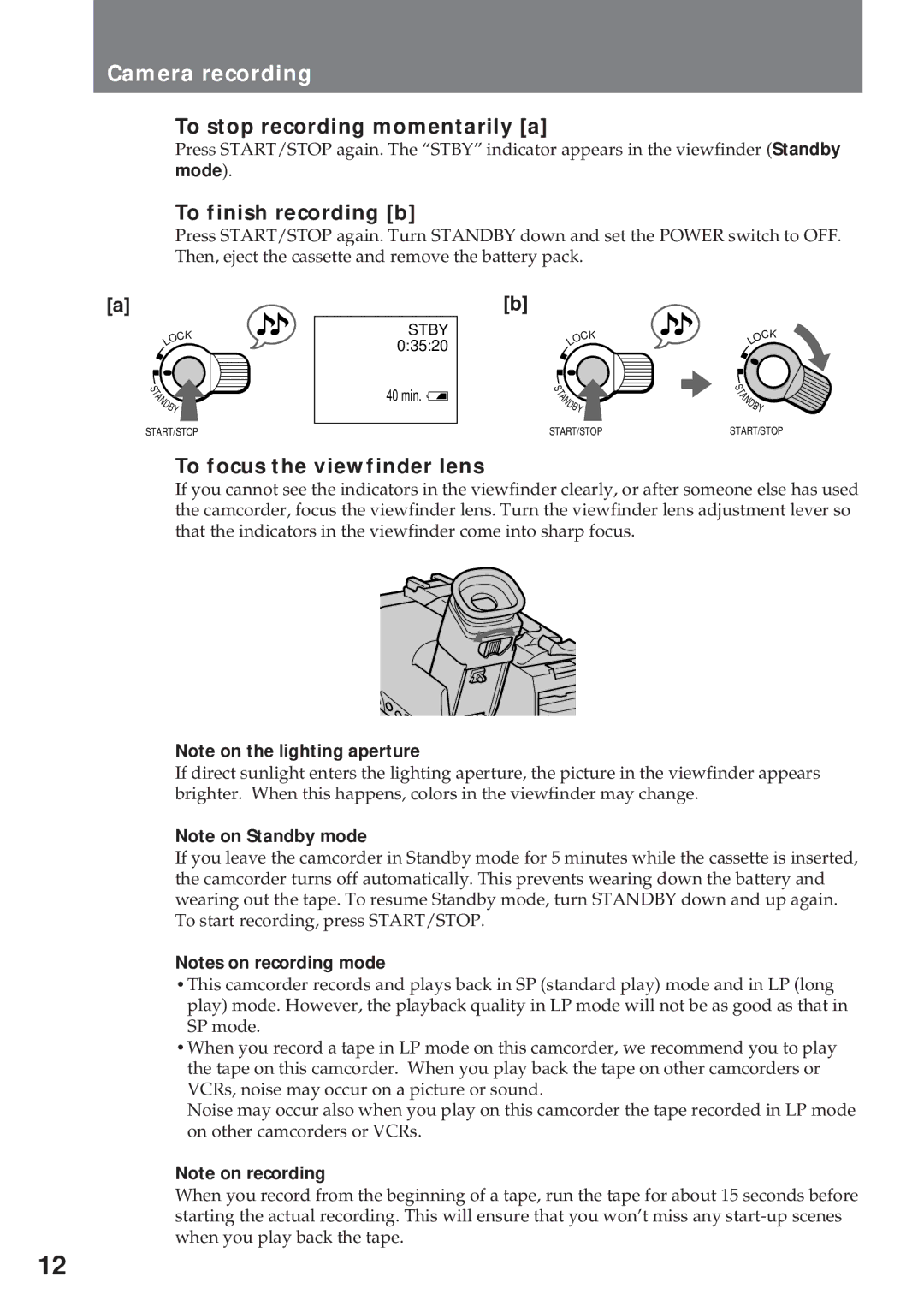 Sony CCD-TR930 Camera recording, To stop recording momentarily a, To finish recording b, To focus the viewfinder lens 