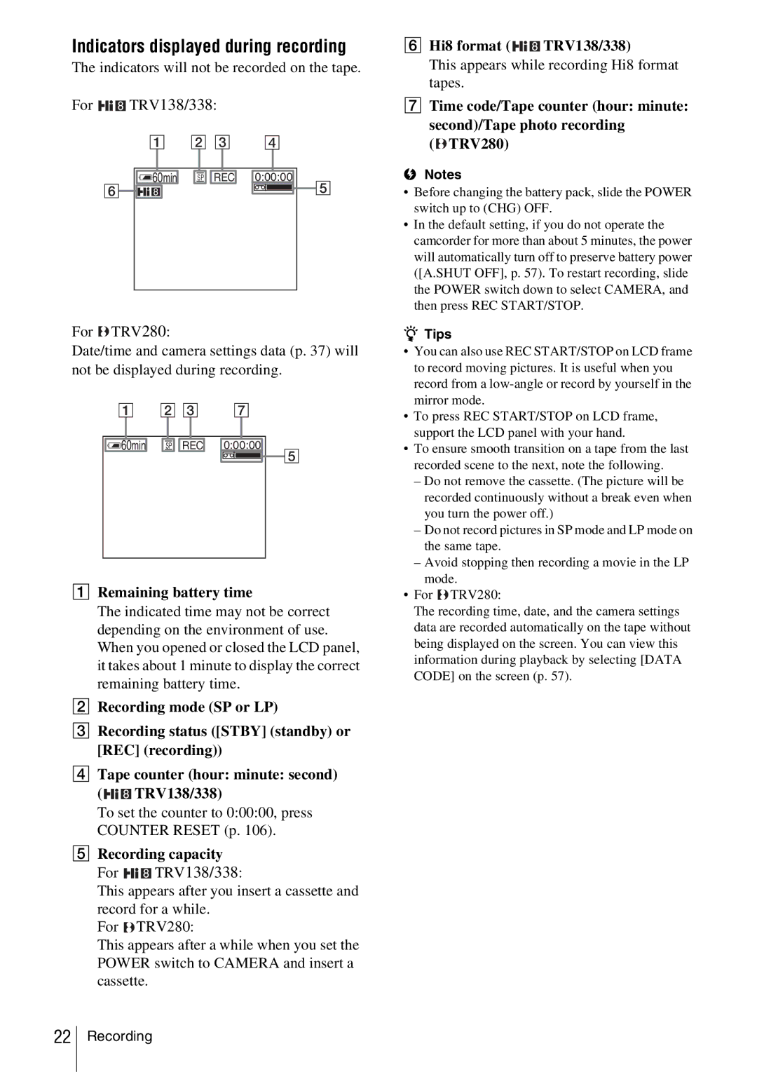 Sony CCD-TRV338 manual Indicators displayed during recording, Indicators will not be recorded on the tape For TRV138/338 