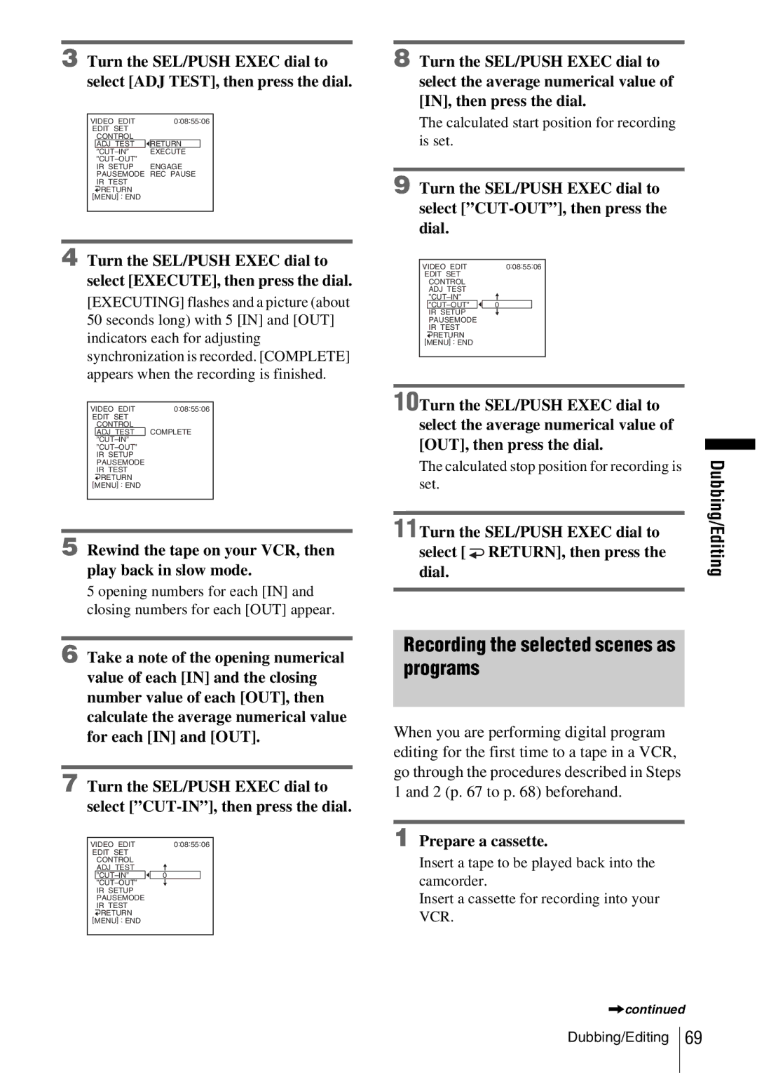 Sony CCD-TRV338 manual Rewind the tape on your VCR, then play back in slow mode, Prepare a cassette 