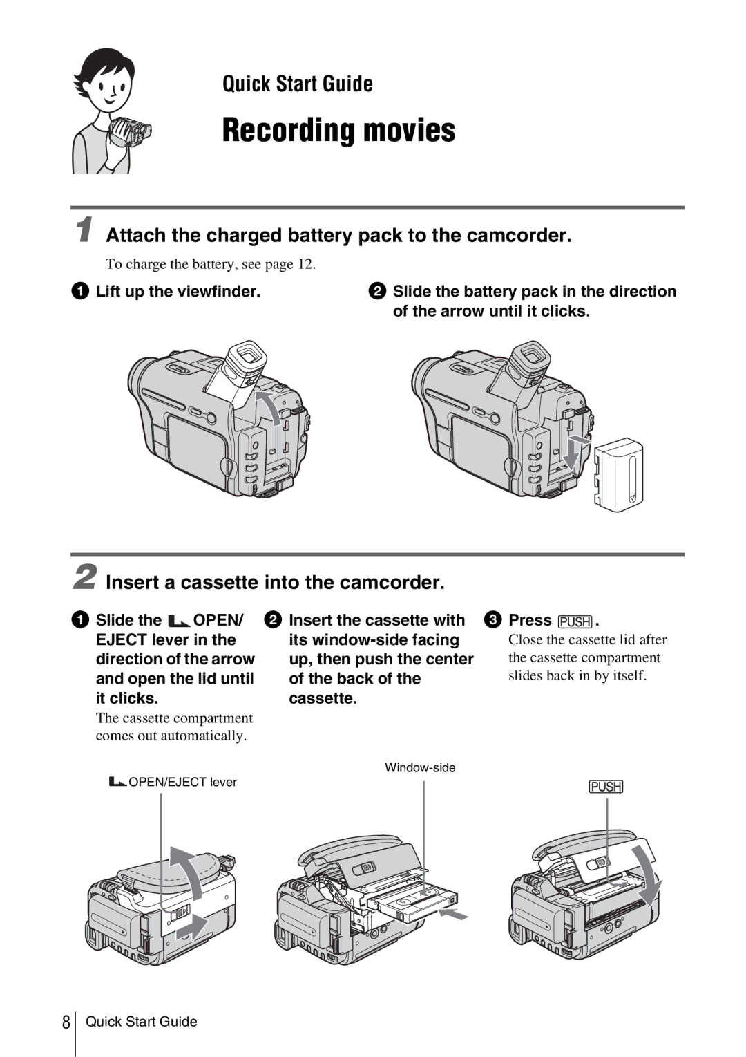 Sony CCD-TRV338 Recording movies, Attach the charged battery pack to the camcorder, Insert a cassette into the camcorder 